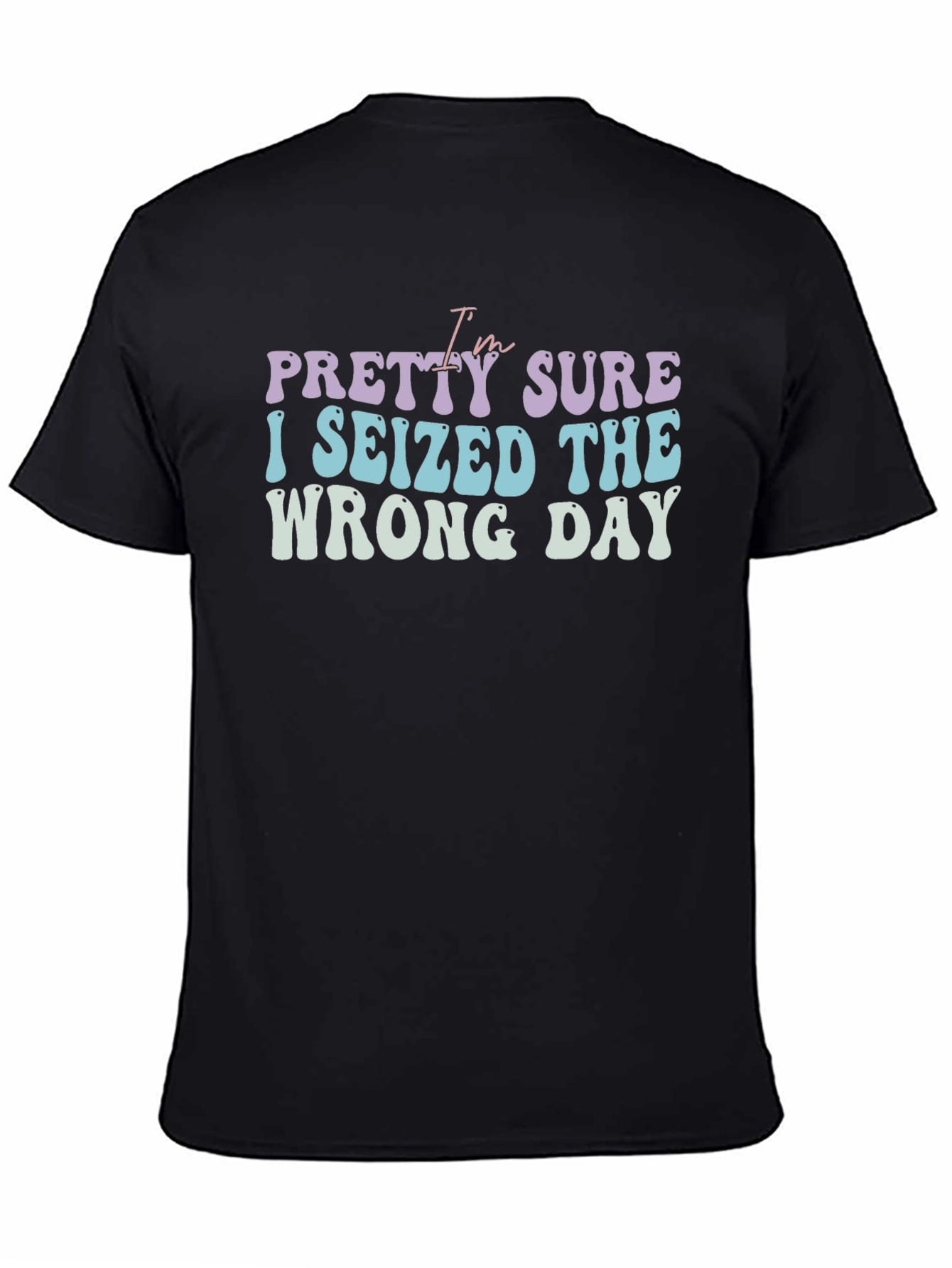 Black Funny "Wrong Day" Graphic Tee view 4