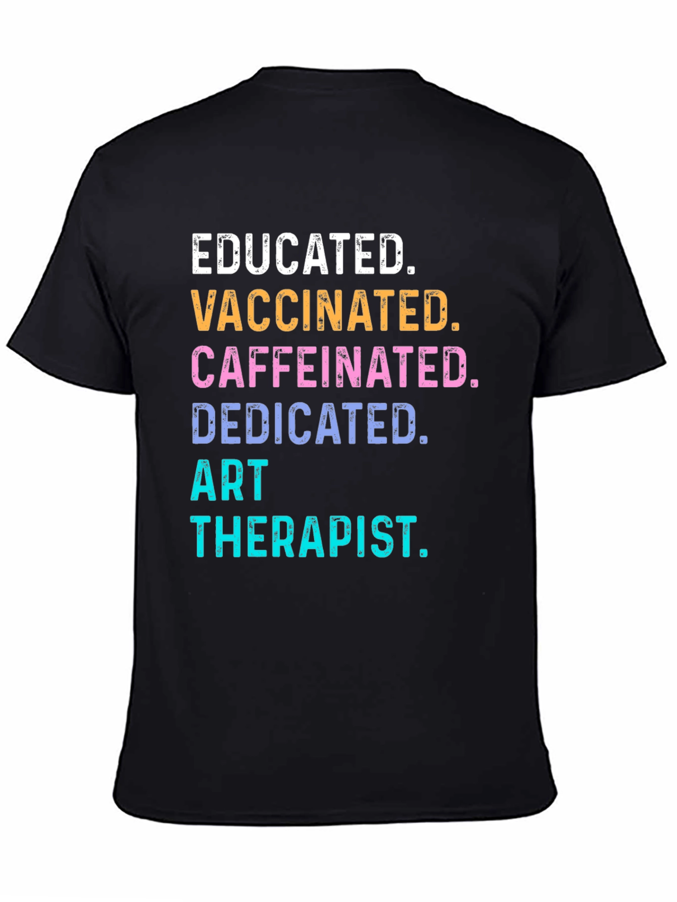Black Educated Vaccinated Art Therapist Novelty T-Shirt view 4