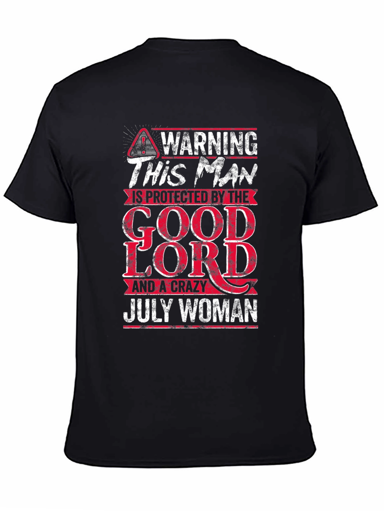 Black Protected by Good Lord and a Crazy July Woman T-Shirt view 4