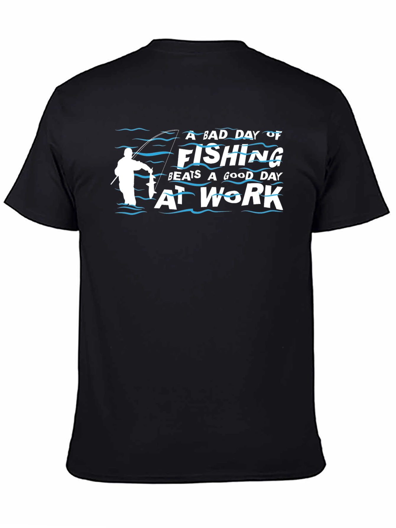 Black A Bad Day of Fishing T-Shirt view 4
