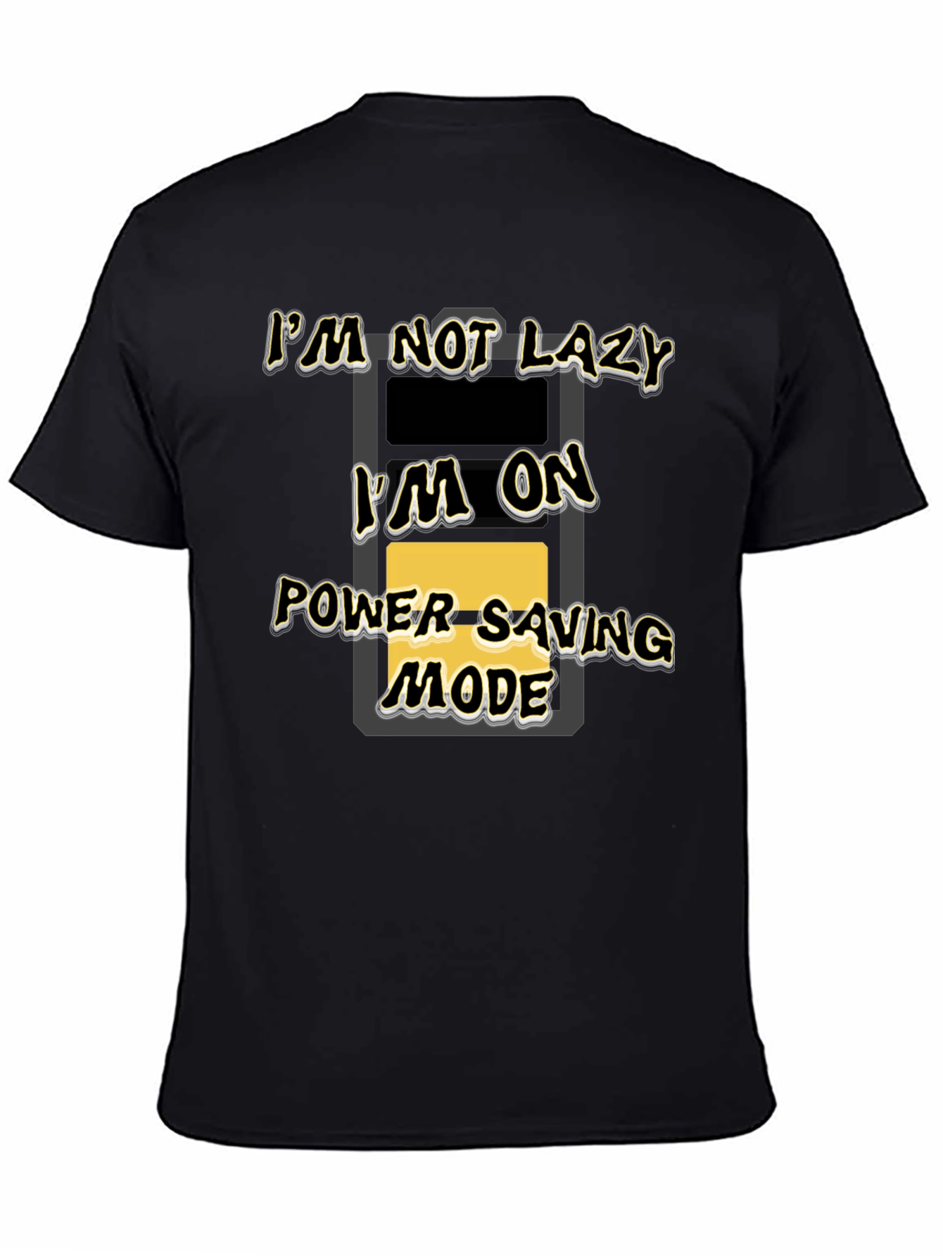 Black Funny I'm On Power Saving Mode Black T-Shirt view 4
