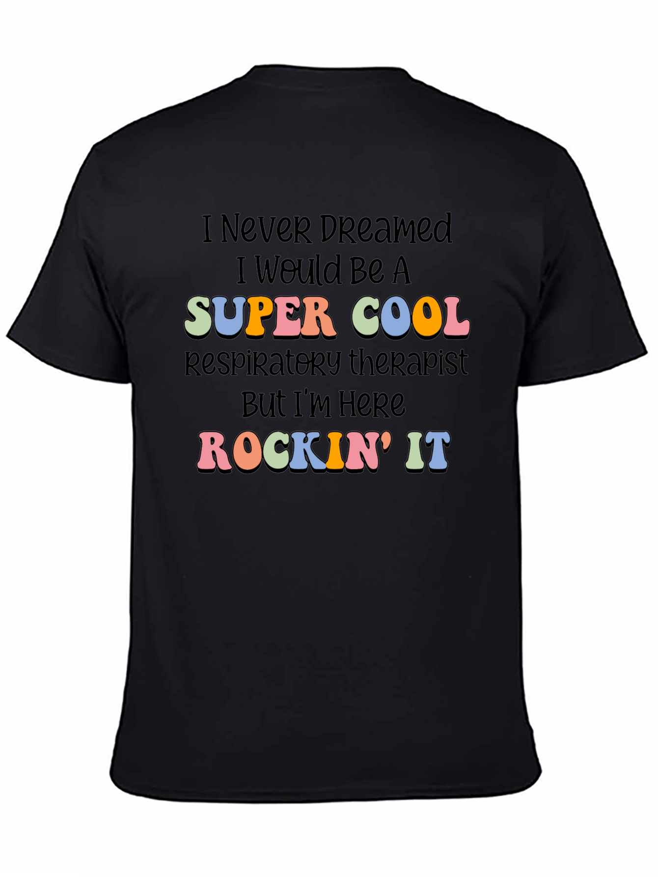 Black Super Cool Respiratory Therapist T-Shirt view 4