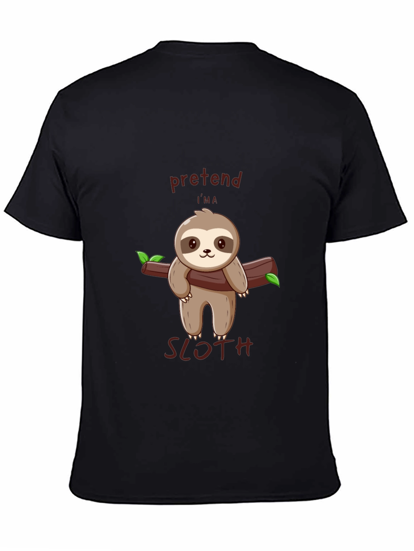 Black Pretend I'm A Sloth Tee - Cute Cartoon Animal T-Shirt view 4