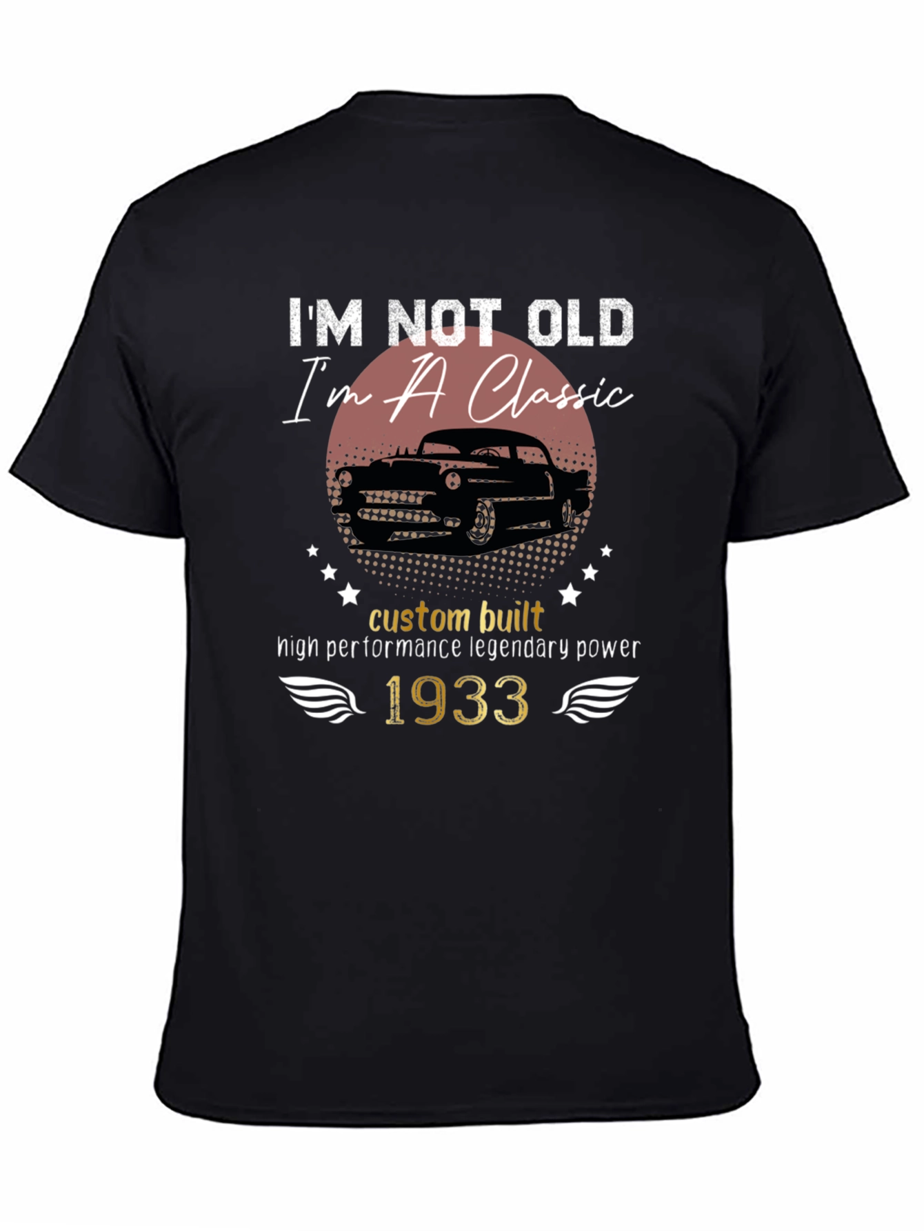 Black I'm Not Old I'm A Classic 1933 T-Shirt view 4