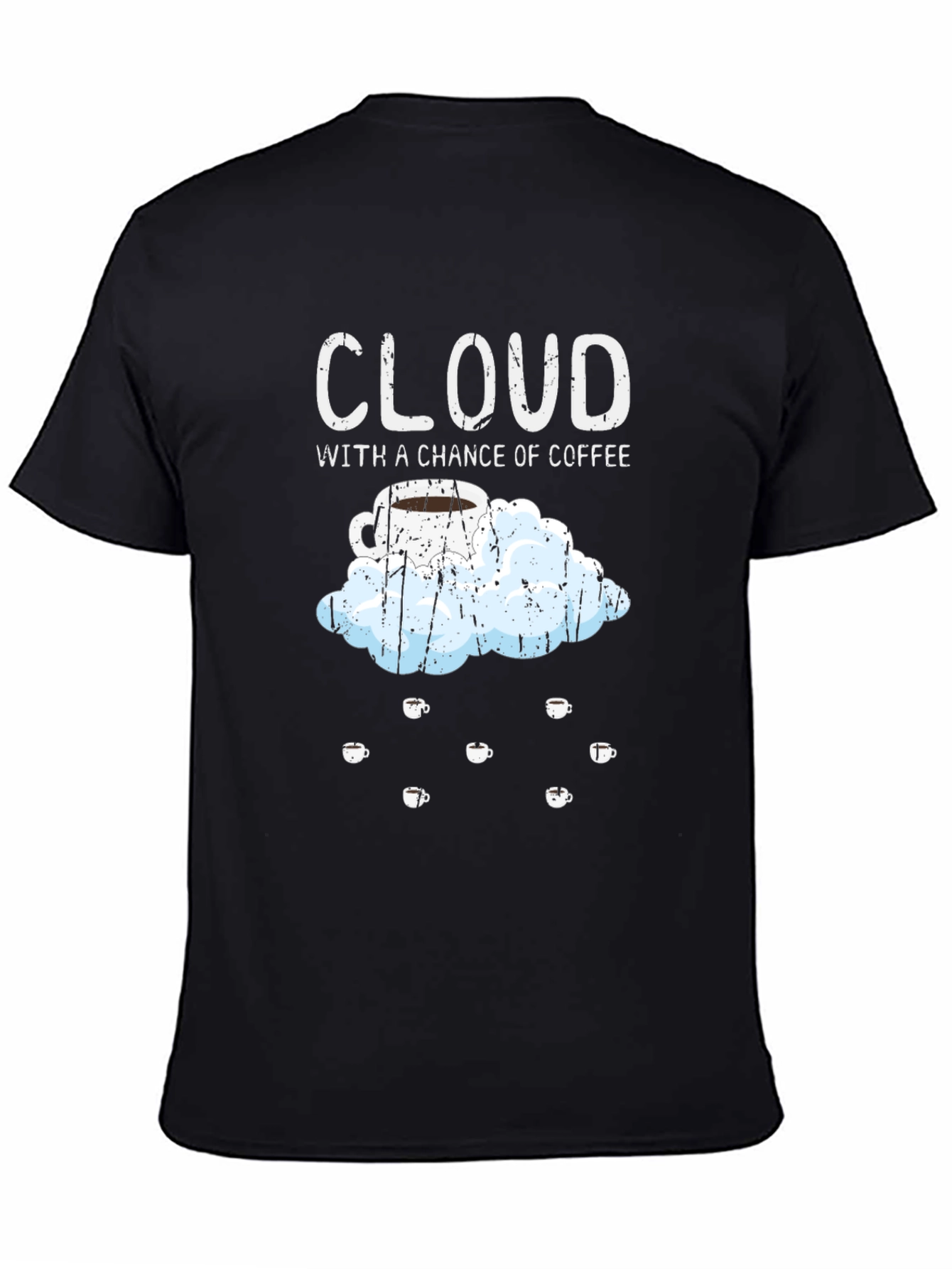 Black Cloud with a Chance of Coffee T-Shirt view 4