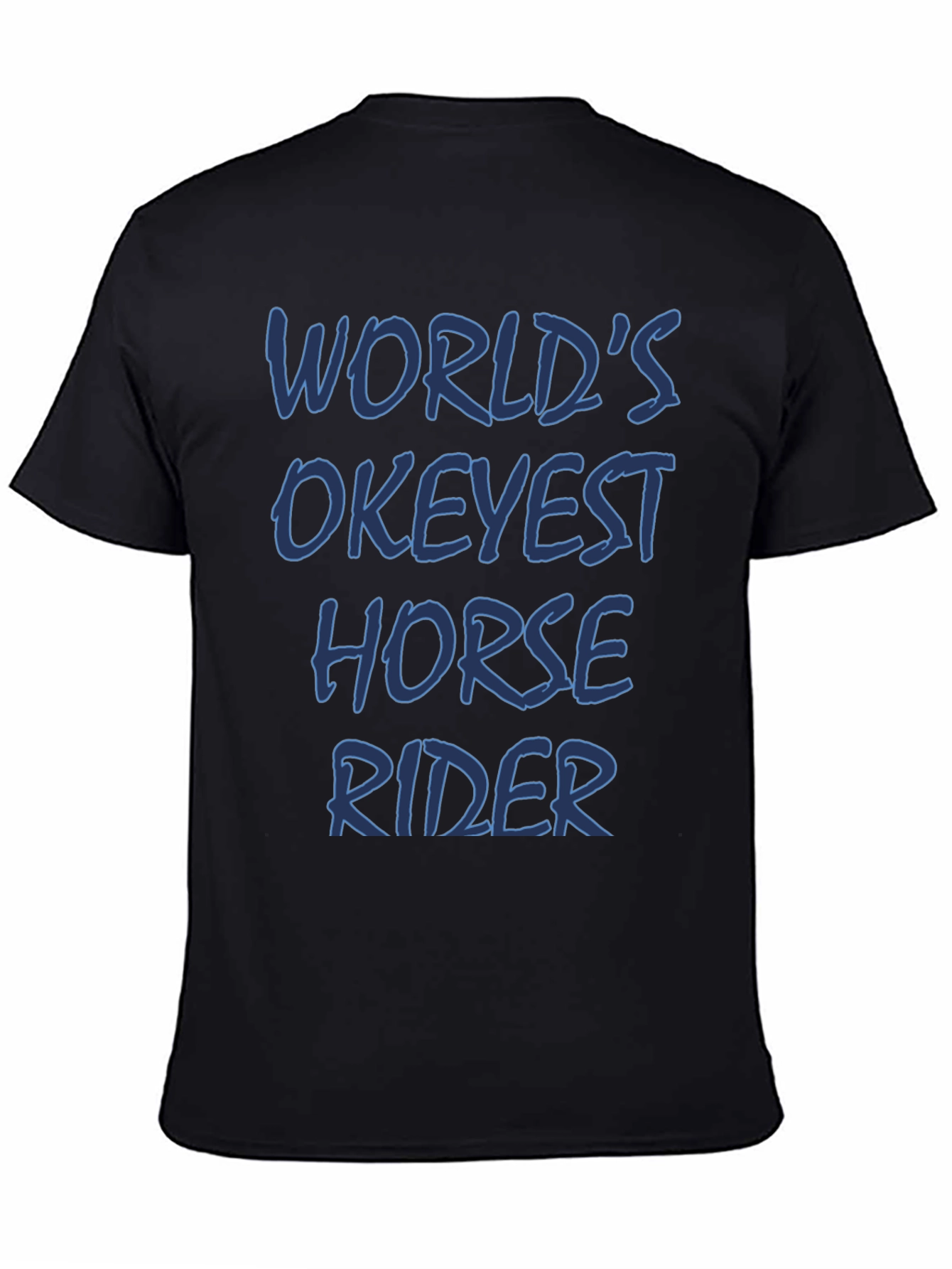 Black World's Okeyest Horse Rider T-Shirt view 4