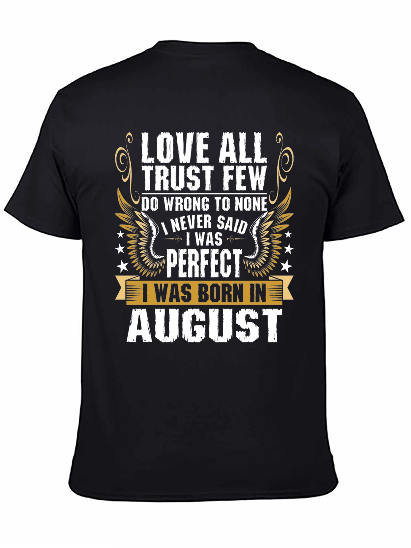 Black Love All Trust Few August Birthday T-Shirt view 4