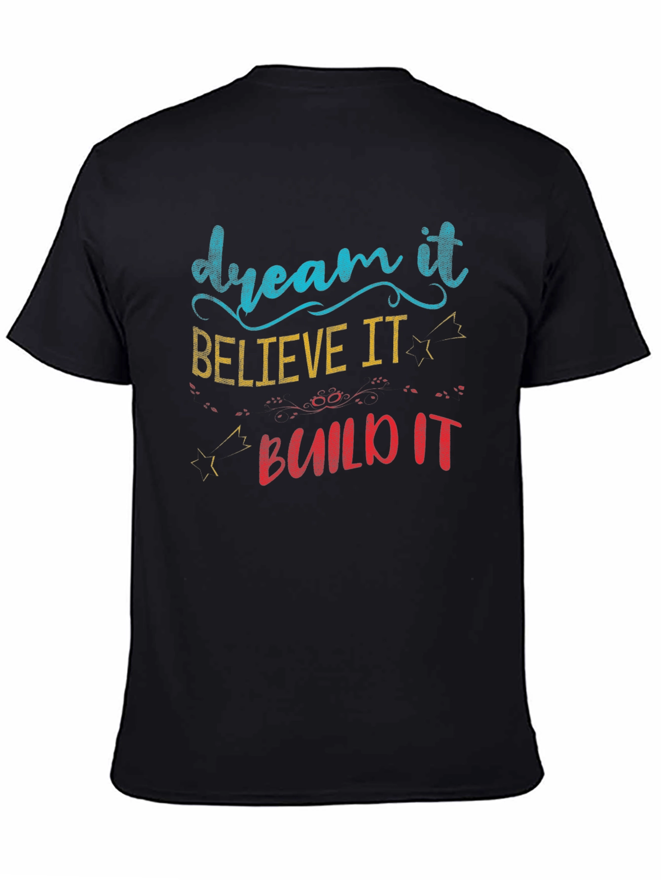 Black Dream, Believe, Build T-Shirt view 4