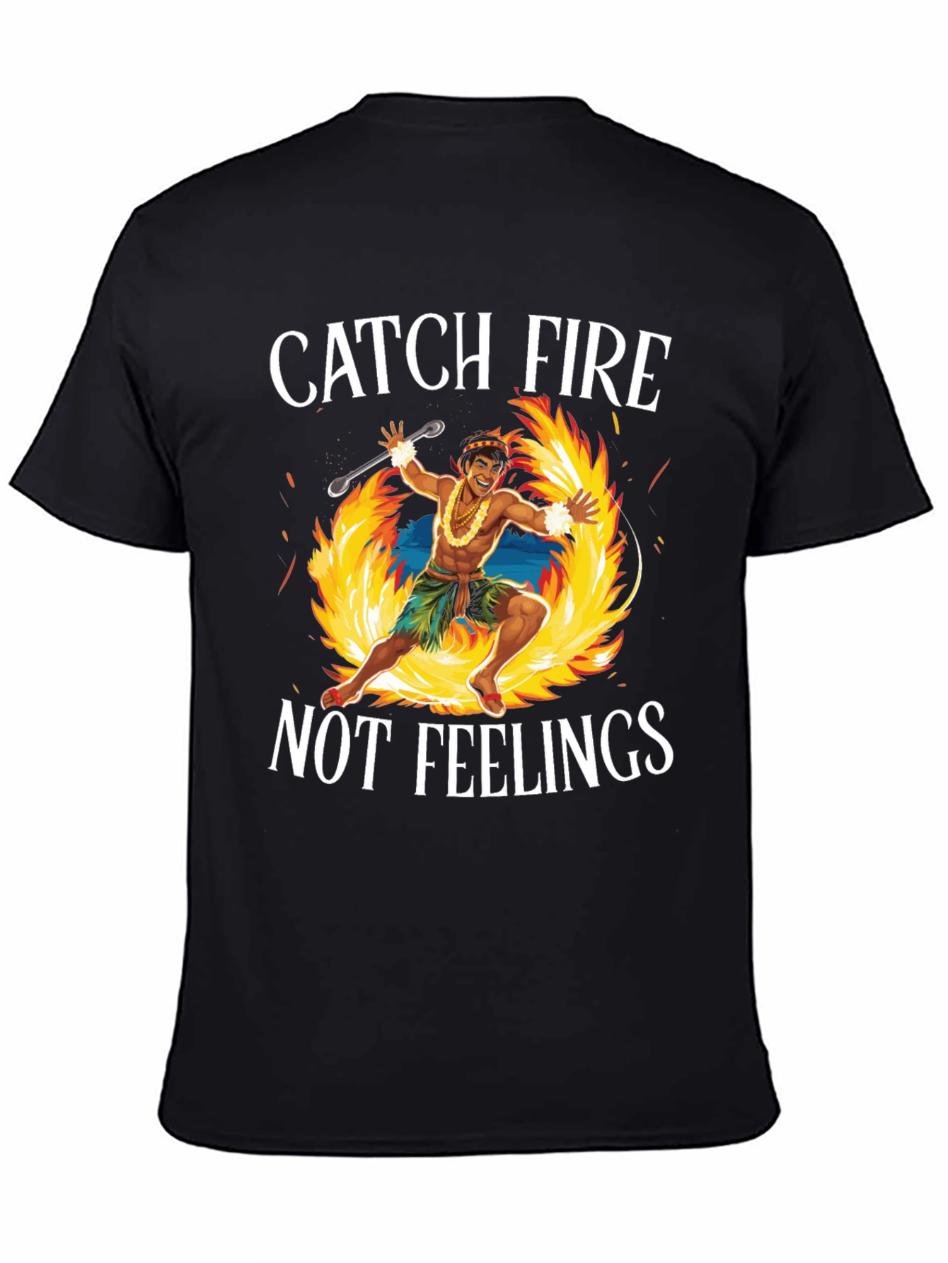 Black Catch Fire Not Feelings T-Shirt view 4