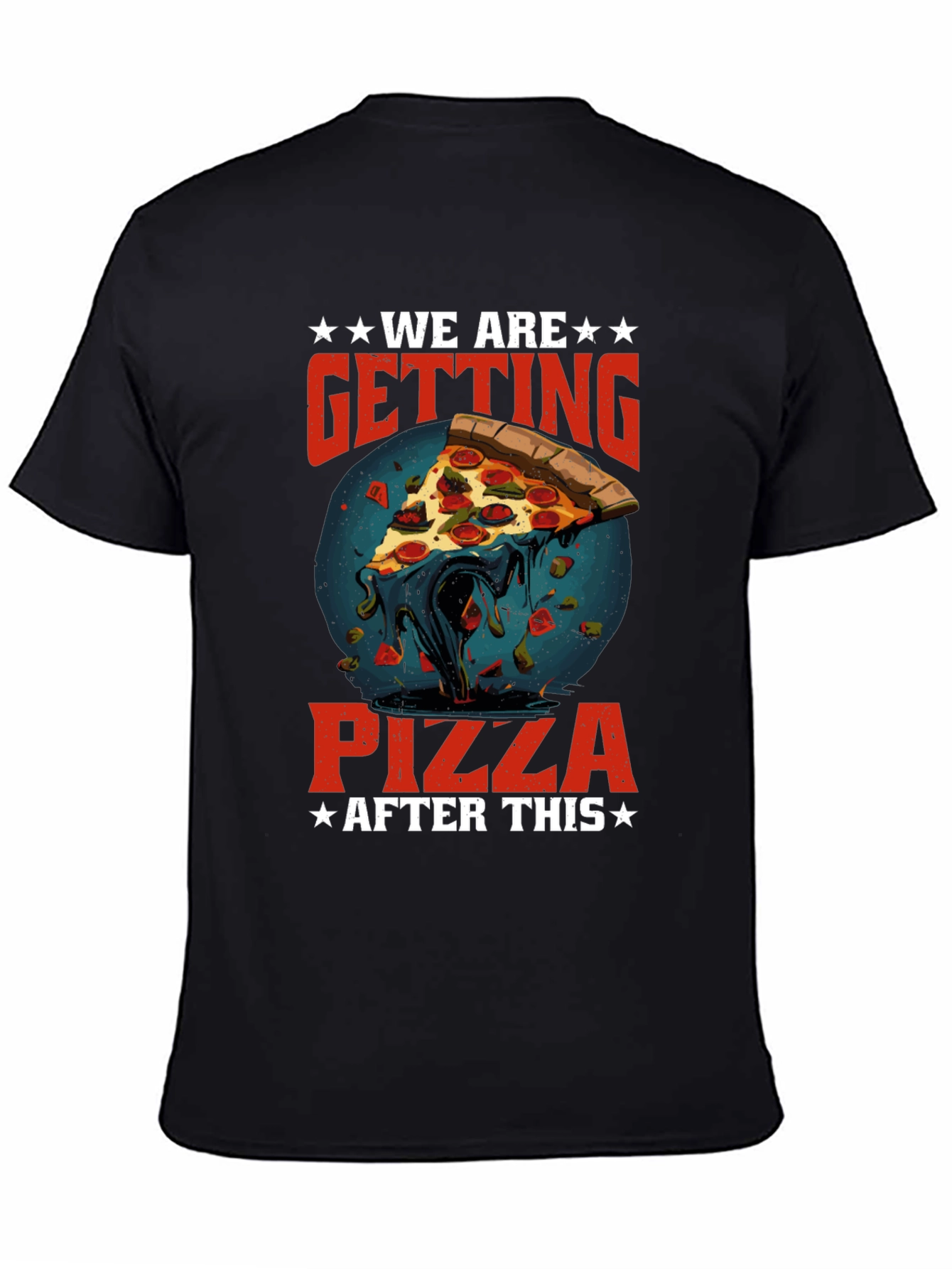 Black We Are Getting Pizza After This Graphic T-Shirt view 4