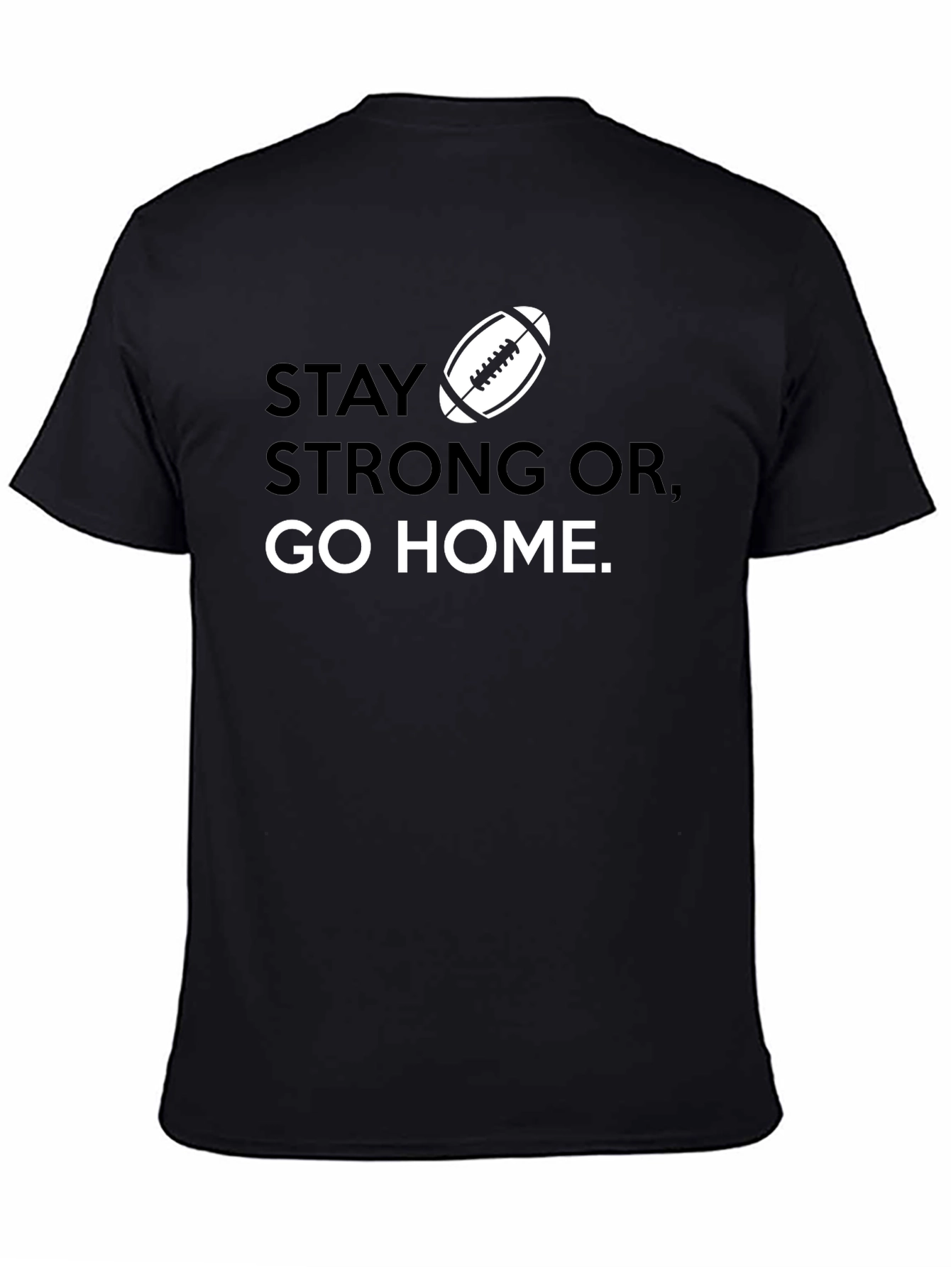 Black Stay Strong Football Graphic T-Shirt view 4