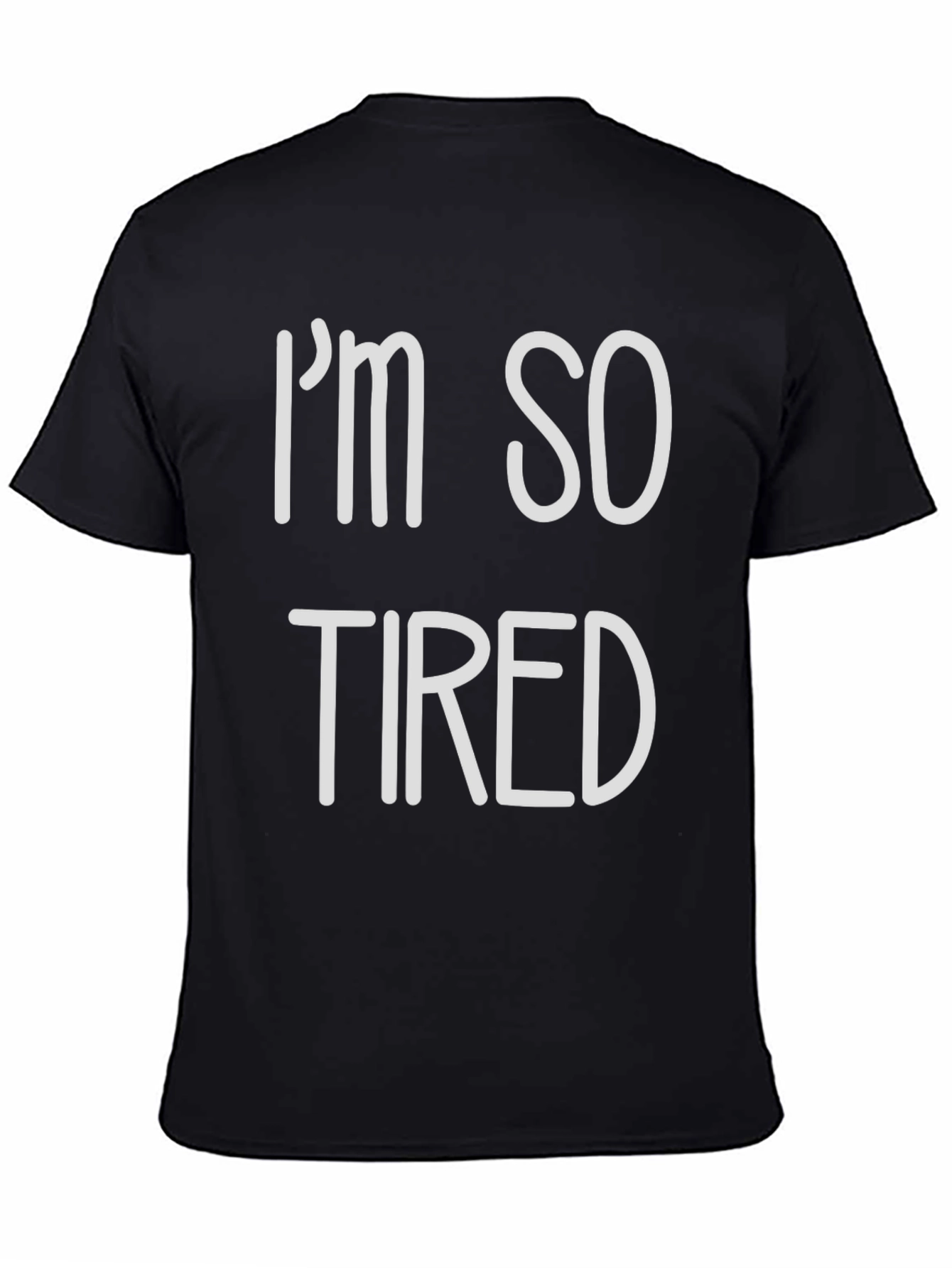 Black I'm So Tired Graphic T-Shirt - Black Crew Neck Tee view 4