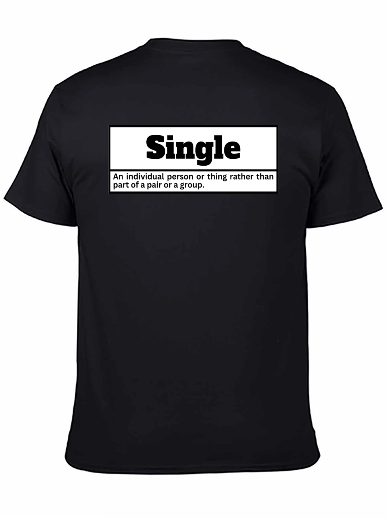 Black Single Definition T-Shirt - Funny Relationship Status Tee view 4
