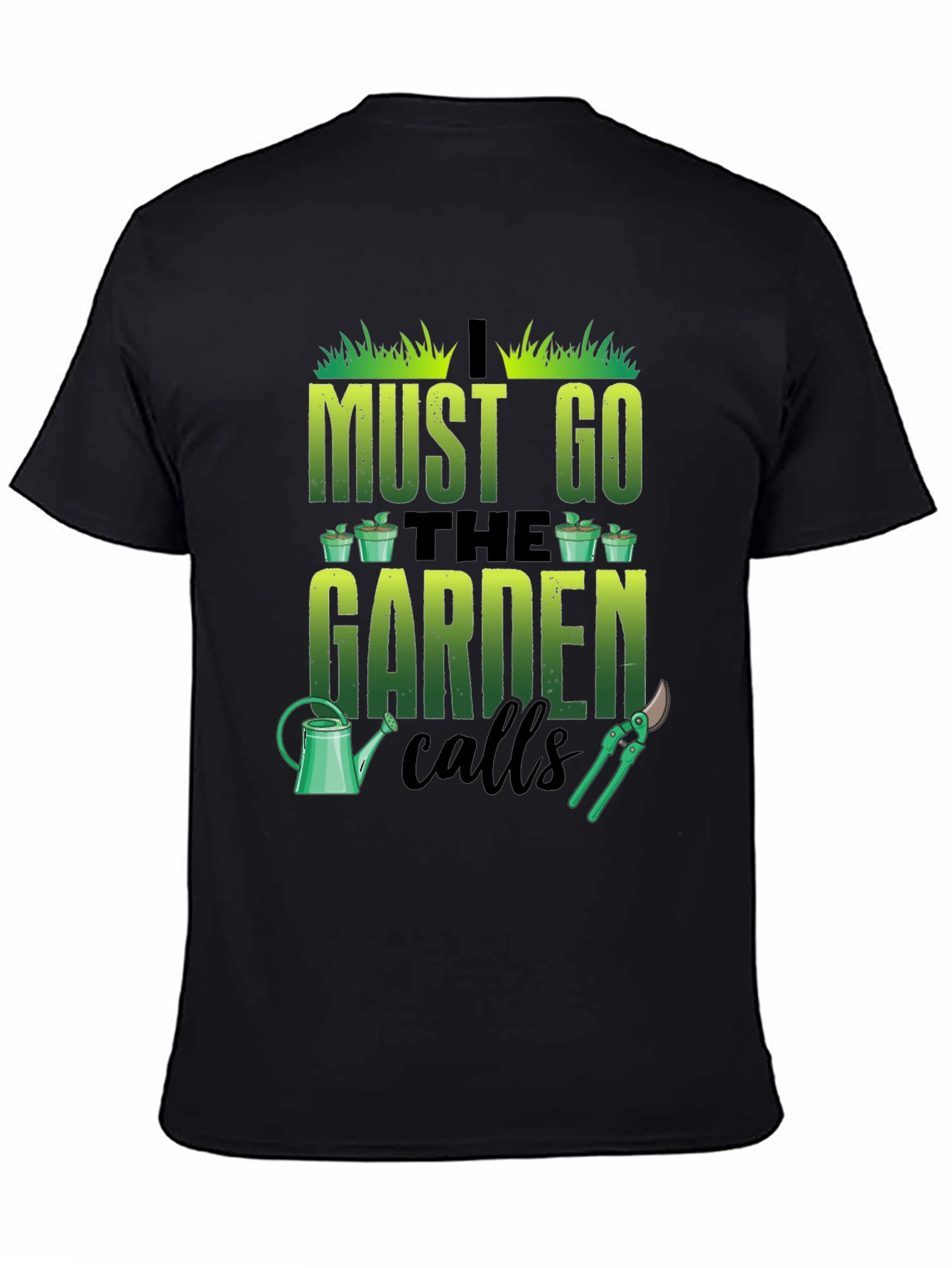 Black Gardening T-Shirt: I Must Go The Garden Calls view 4