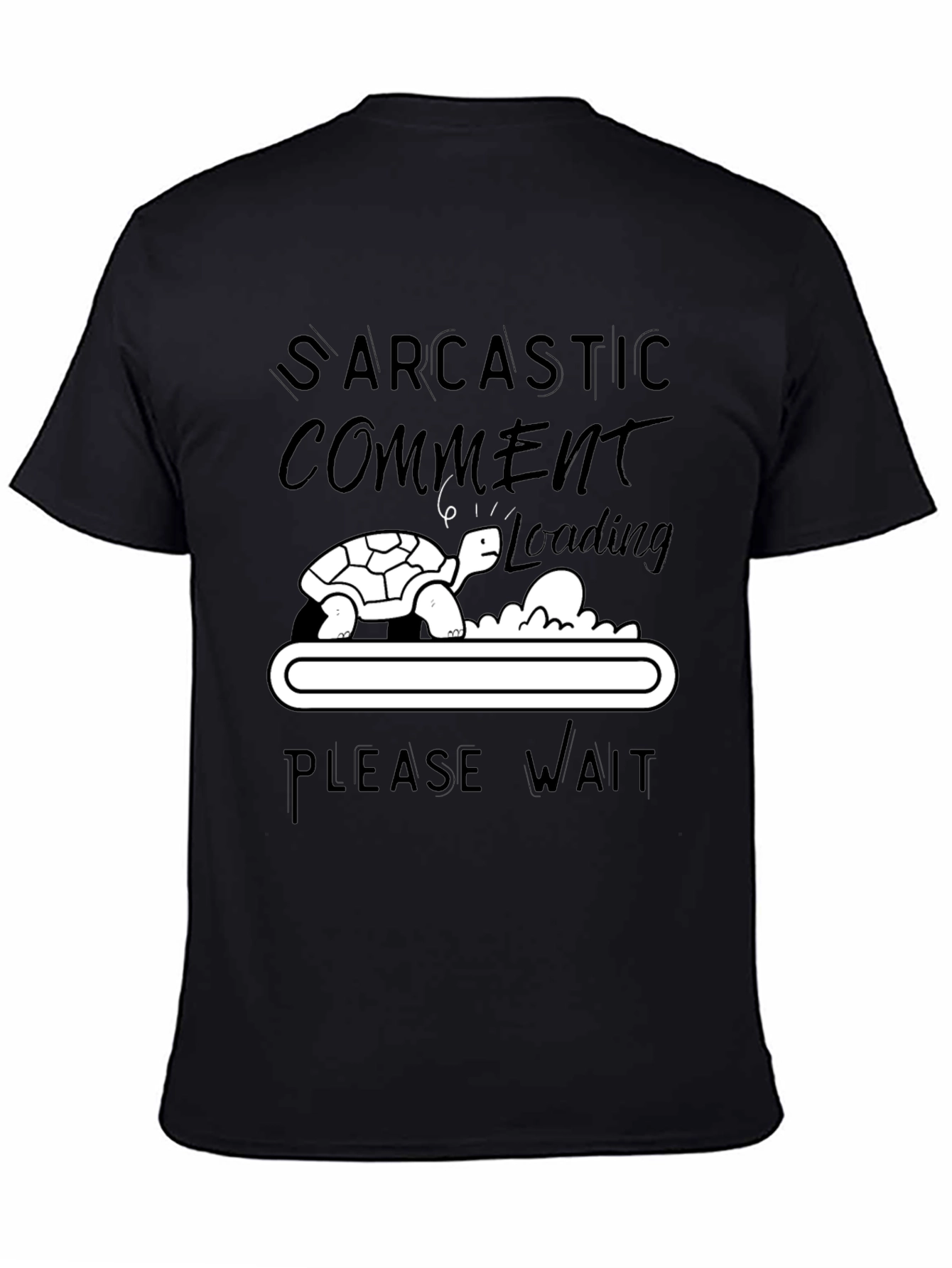 Black Sarcastic Comment Loading Turtle Humor T-Shirt view 4