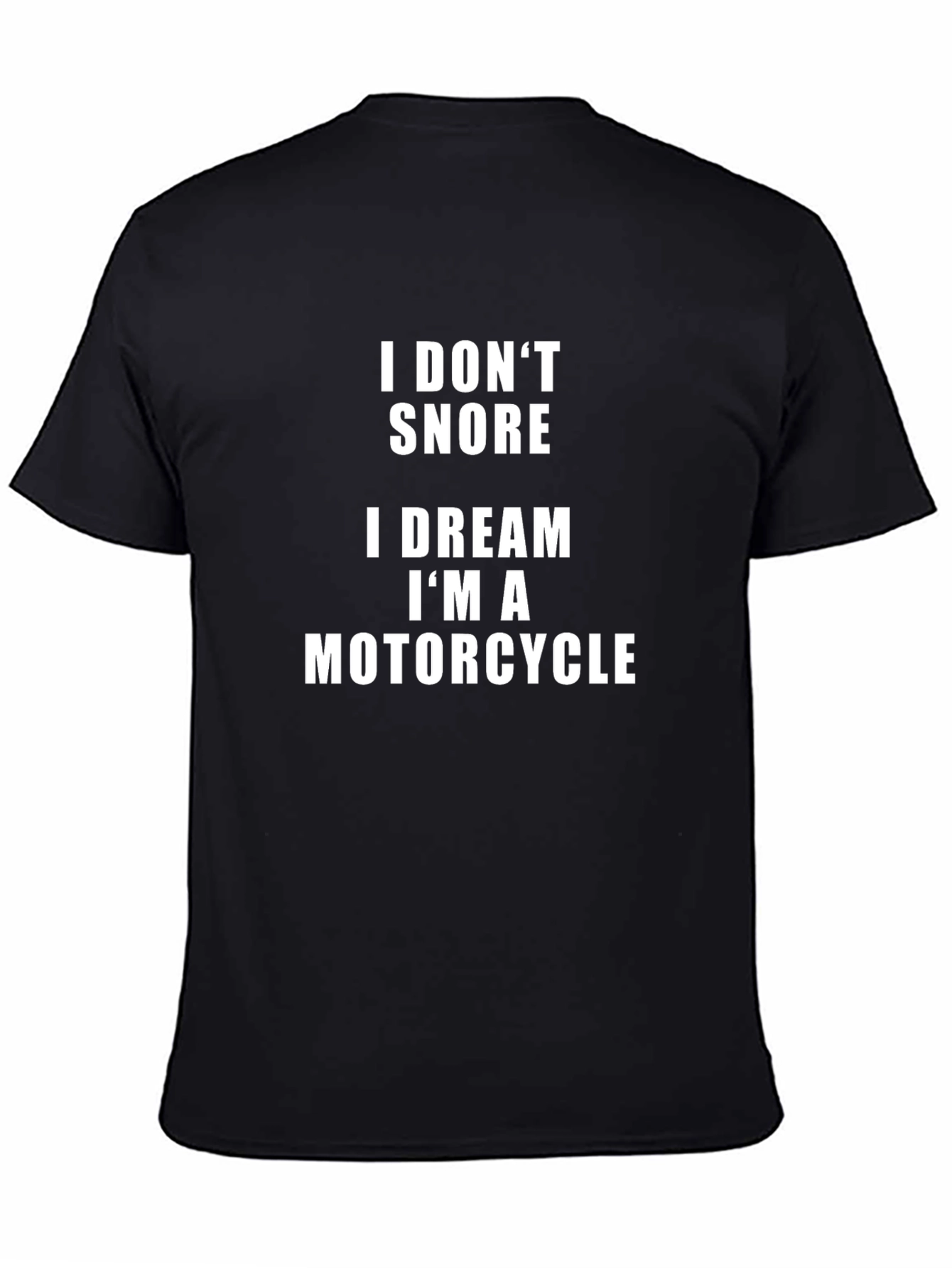 Black Motorcycle Dream T-Shirt | Funny Biker Tee view 4
