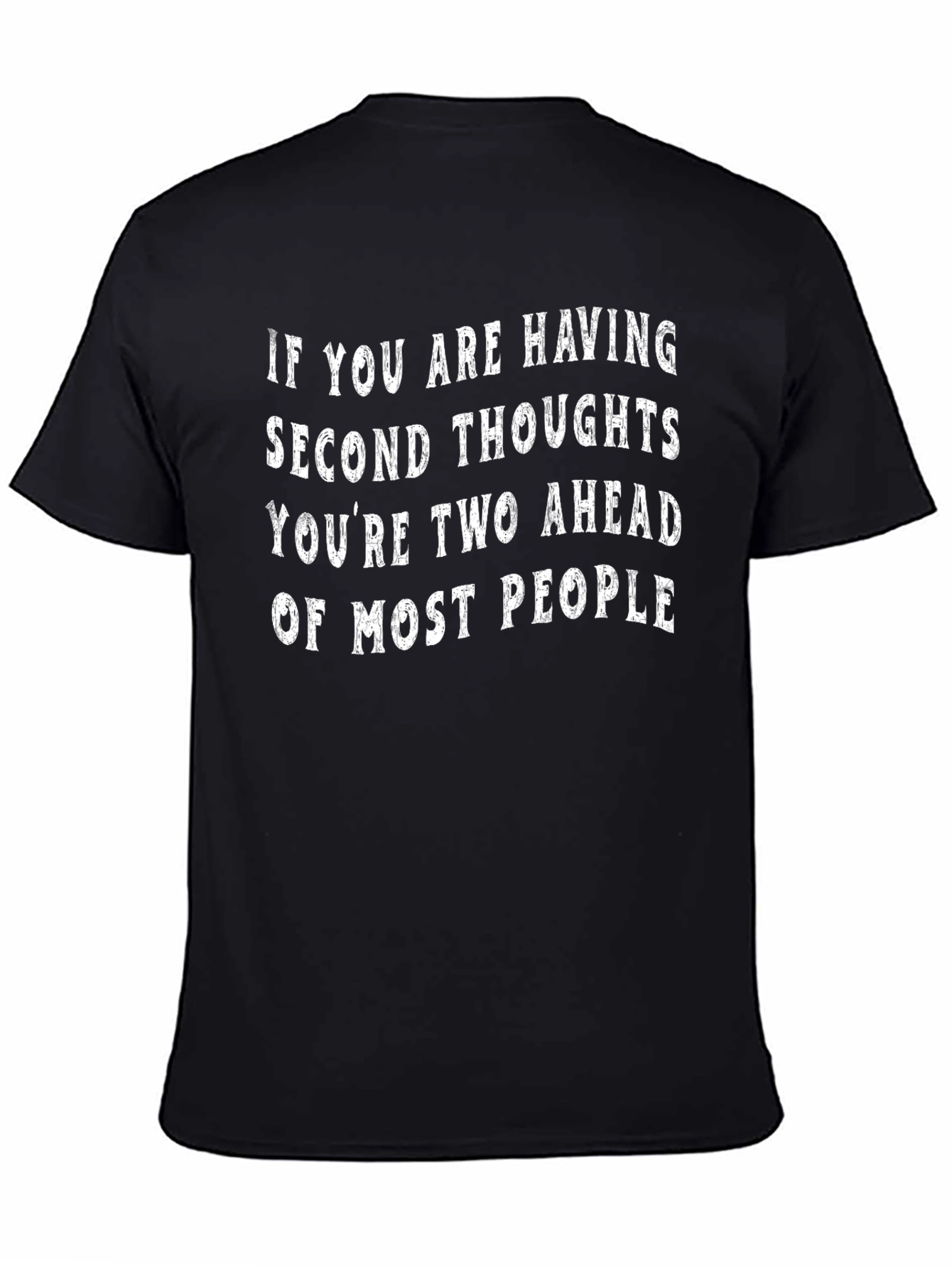 Black Second Thoughts Funny Graphic T-Shirt view 4