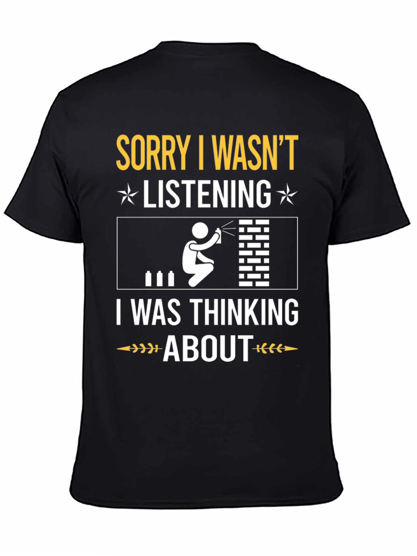 Black Graffiti Artist T-Shirt: Sorry Not Listening Tee view 4