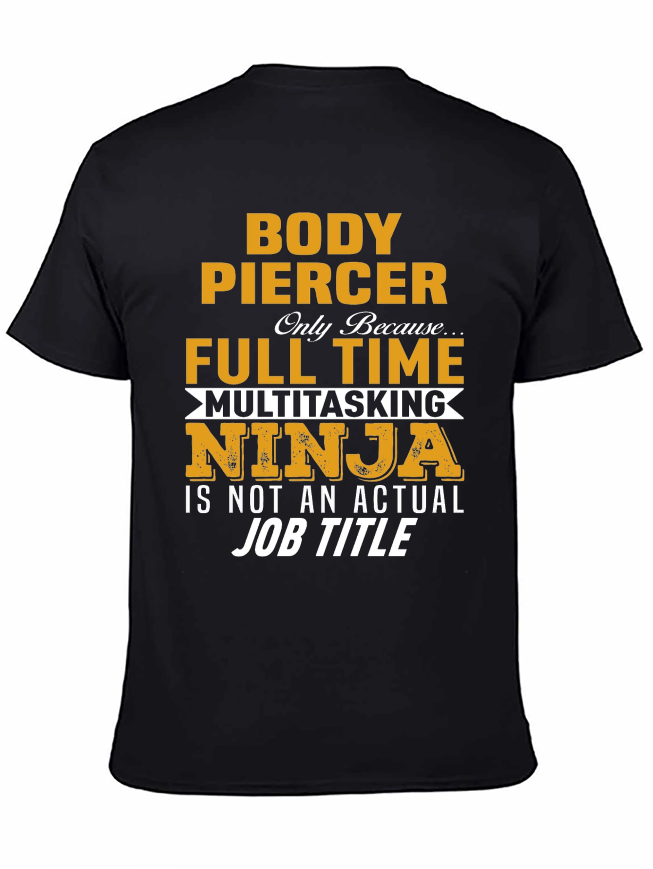 Black Body Piercer Multitasking Ninja Novelty T-Shirt view 4