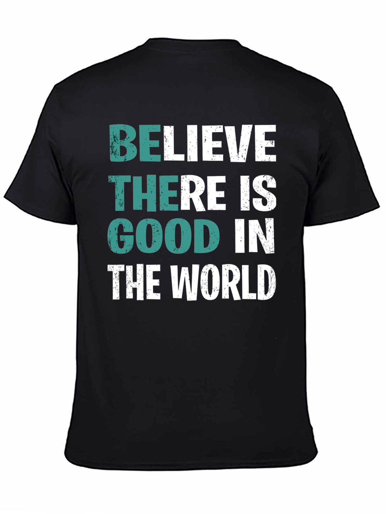 Black Believe There is Good T-Shirt view 4