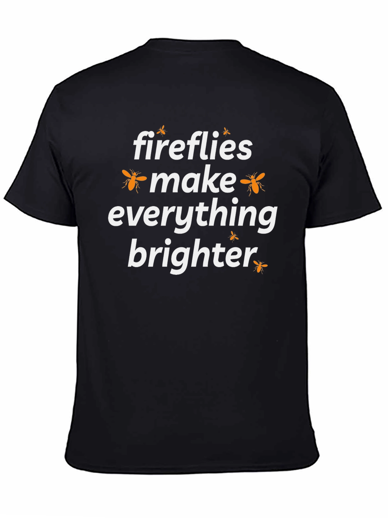 Fireflies Make Everything Brighter Graphic T-Shirt - 4