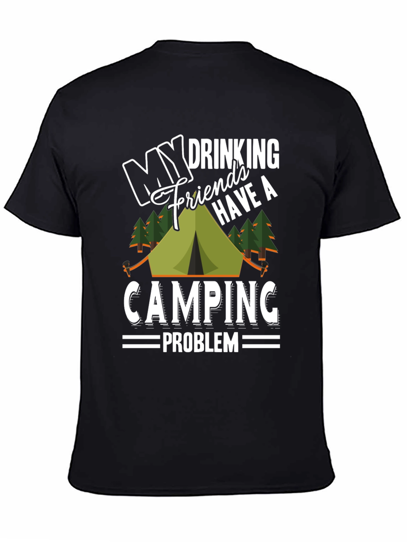 Black My Drinking Friends Camping T-Shirt view 4