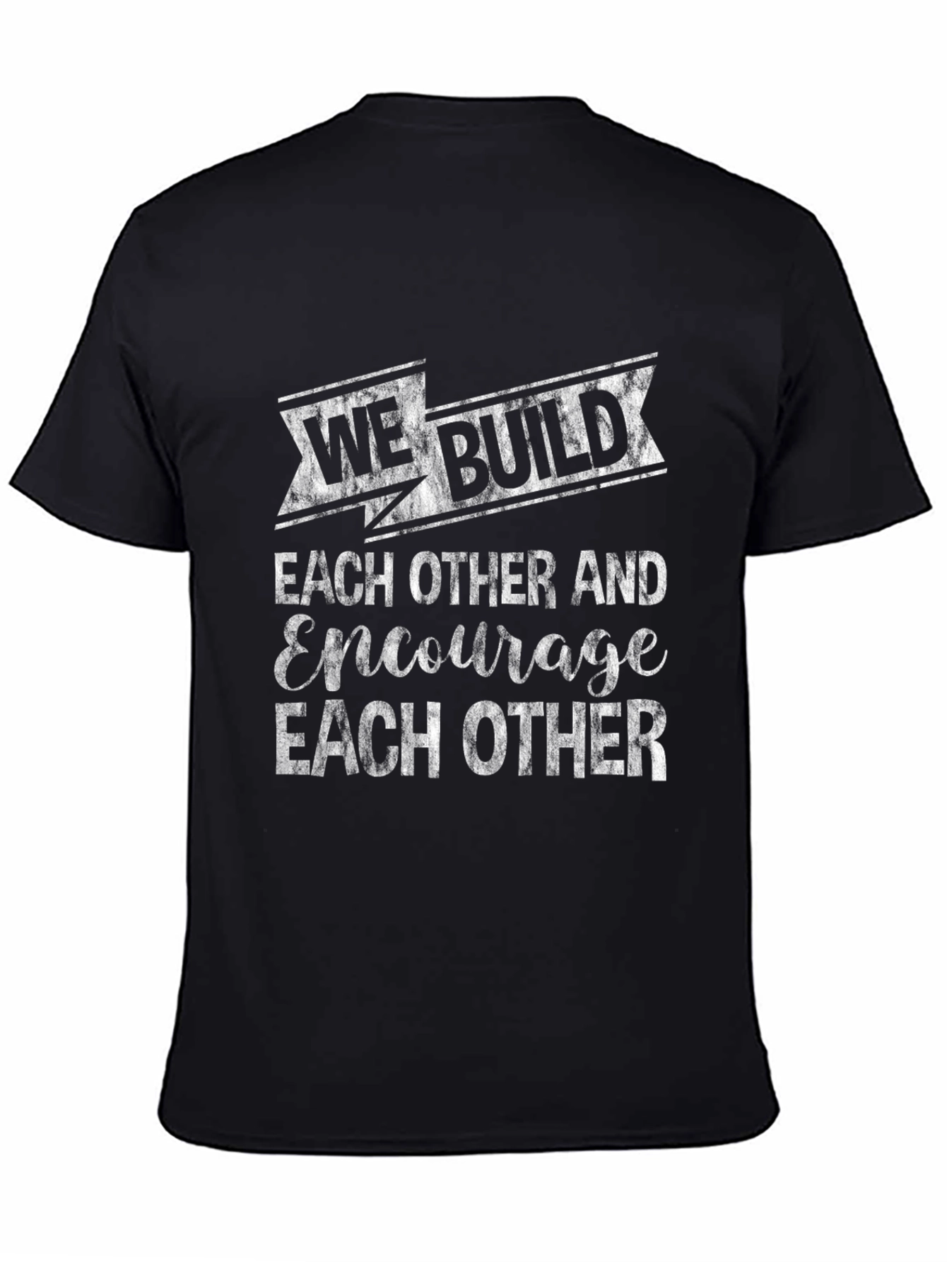 Black We Build Each Other T-Shirt - Encouragement Tee view 4