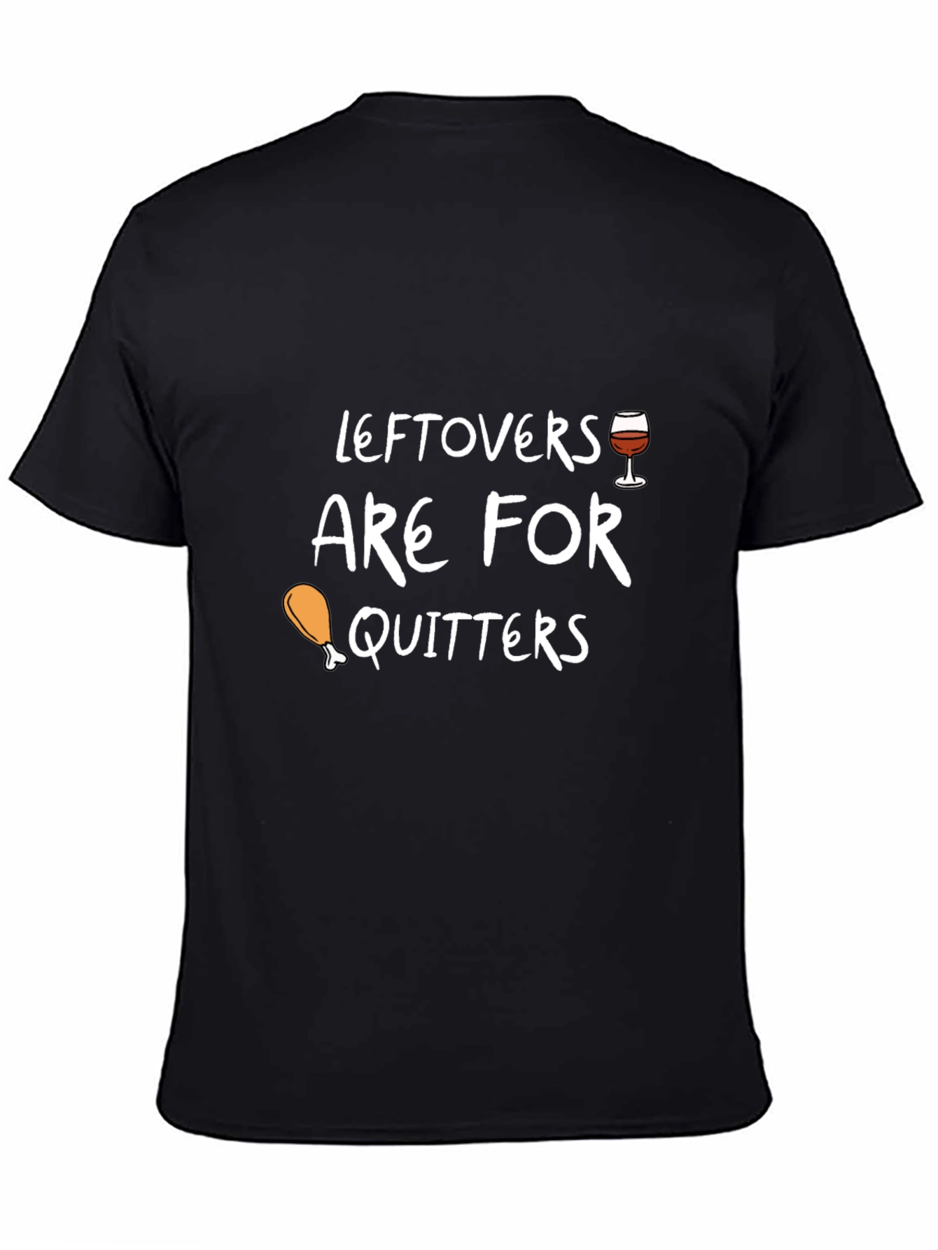 Black Leftovers are for Quitters Graphic Tee view 4