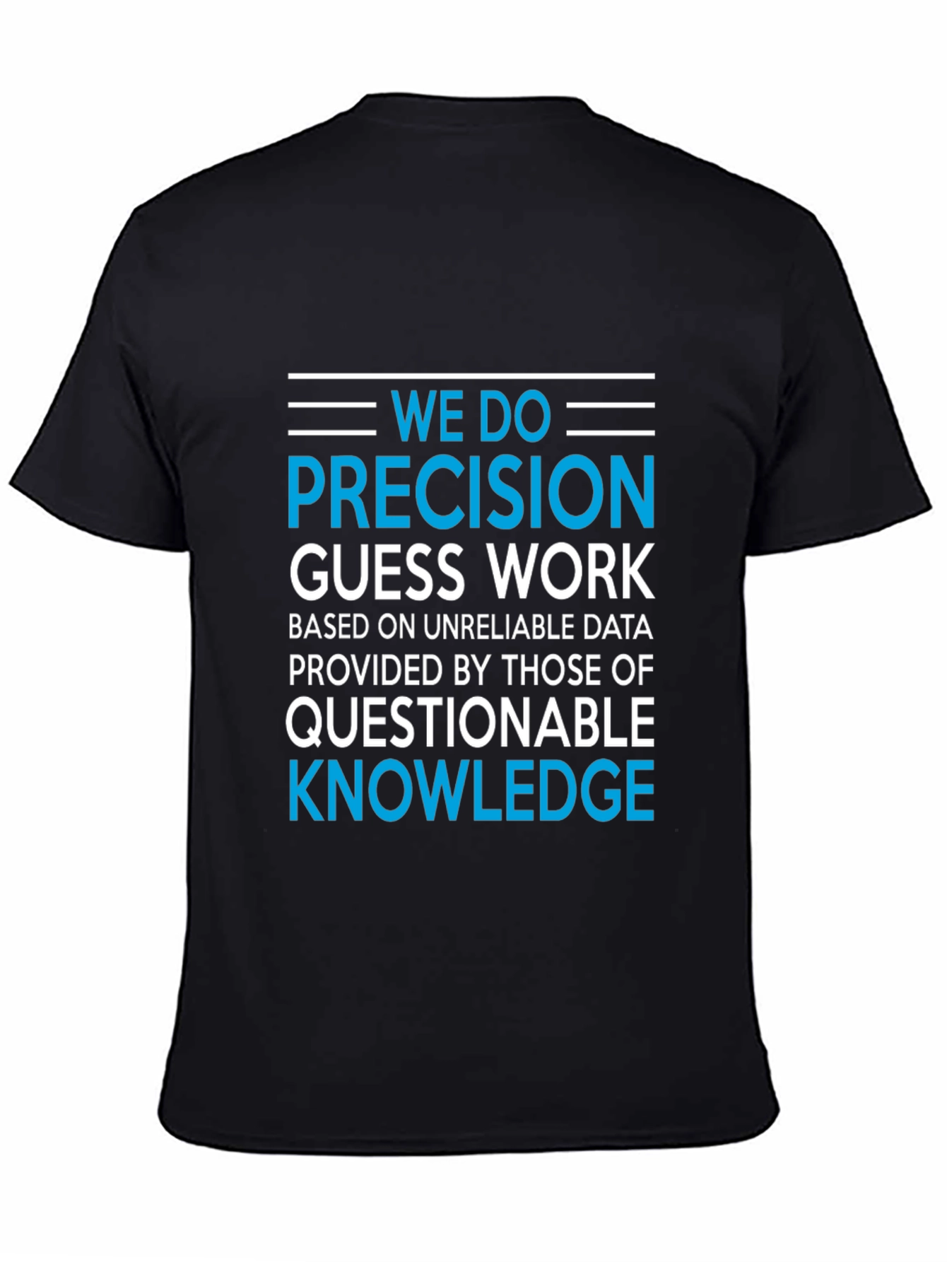 Black Precision Guesswork T-Shirt - Funny Data Analyst Tee view 4