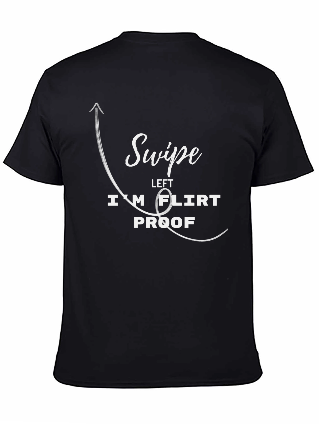 Black Swipe Left T-Shirt - Flirt Proof Funny Graphic Tee view 4