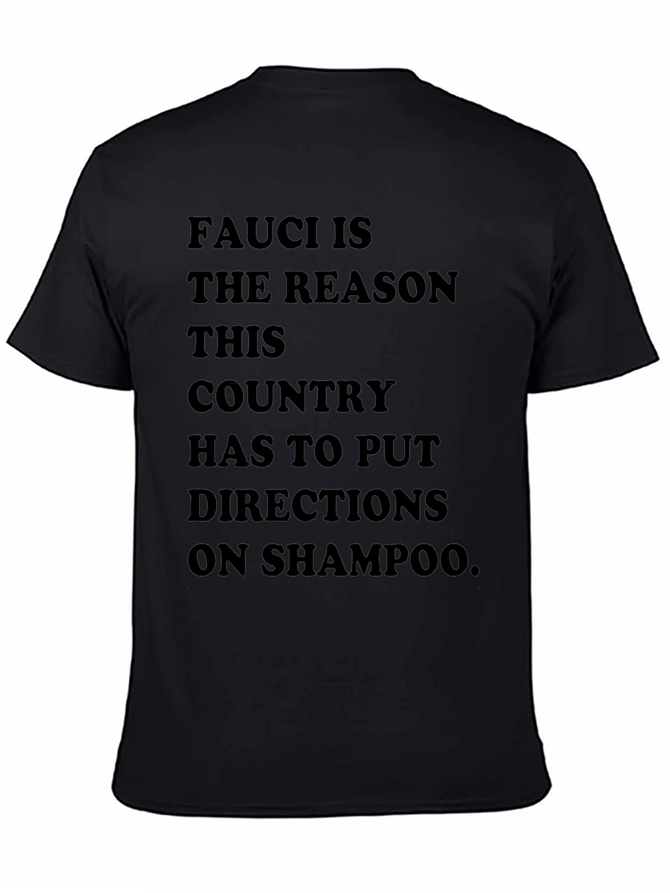 Black Fauci Shampoo Direction Tee view 4
