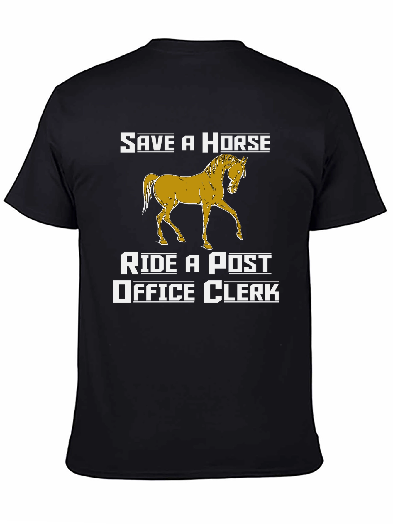 Black Save A Horse Ride A Post Office Clerk T-Shirt view 4