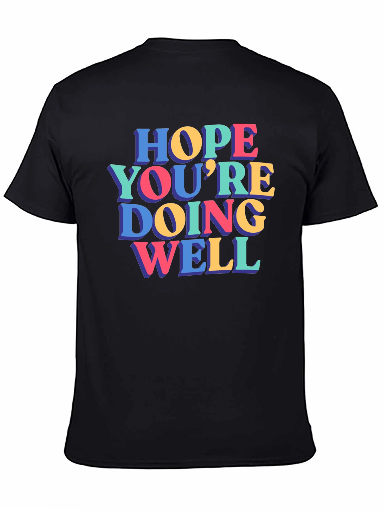 Black Hope You're Doing Well Graphic Tee view 4