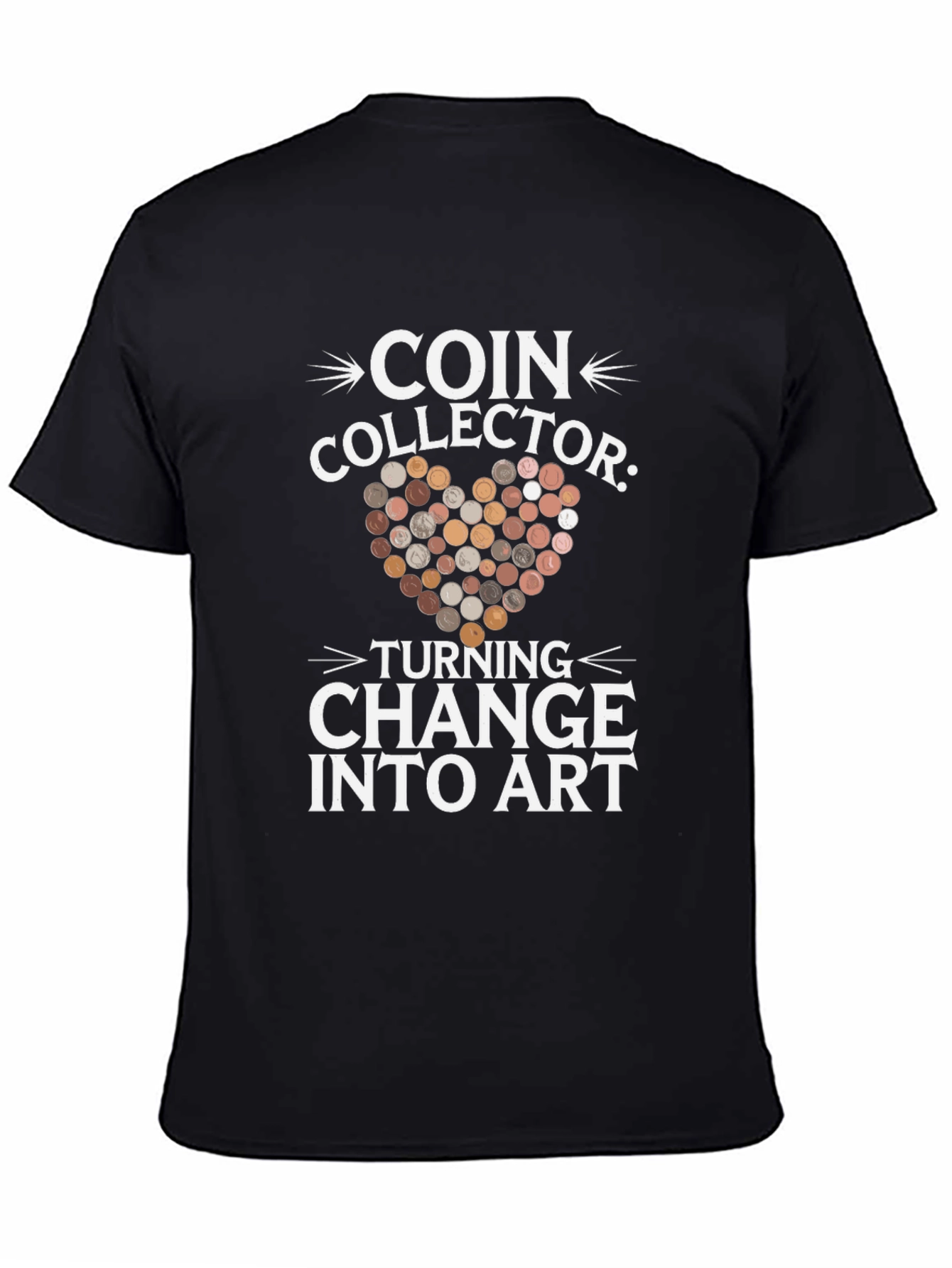Black Coin Collector Turning Change into Art T-Shirt view 4