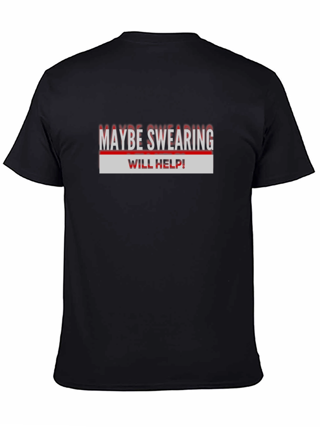 Black Maybe Swearing Will Help T-Shirt view 4
