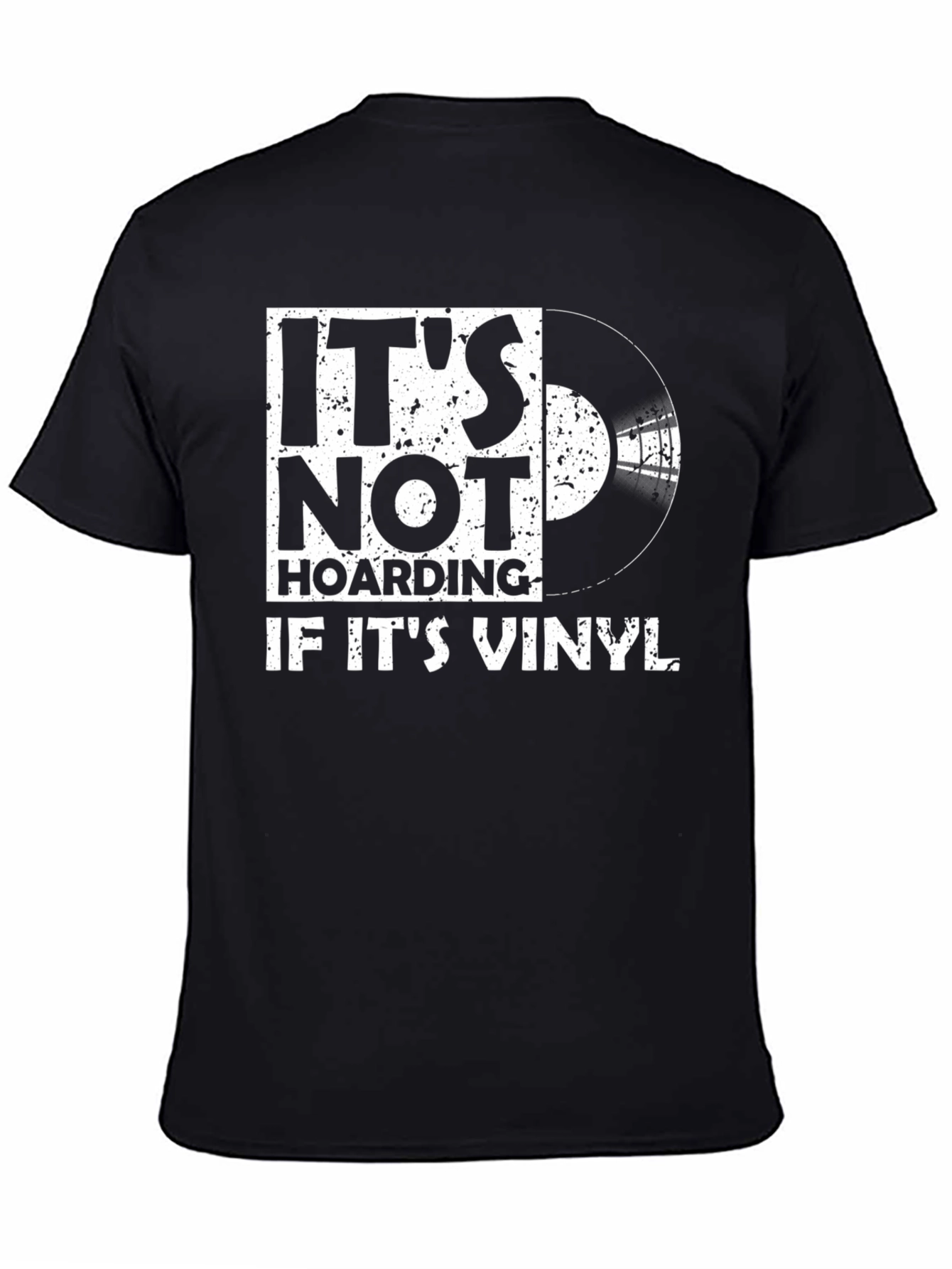 Black It's Not Hoarding If It's Vinyl T-Shirt view 4