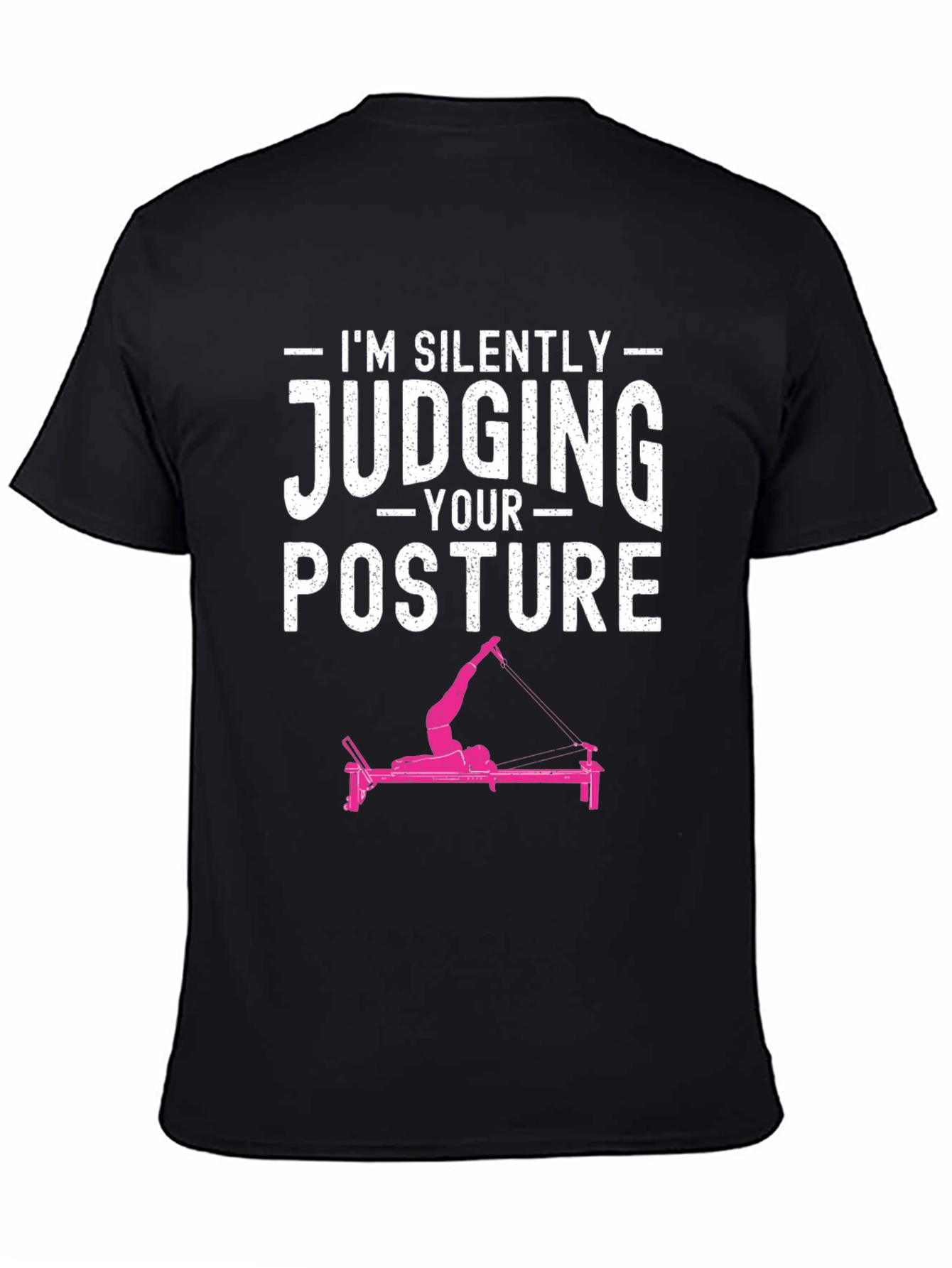 Black I'm Silently Judging Your Posture T-Shirt view 4