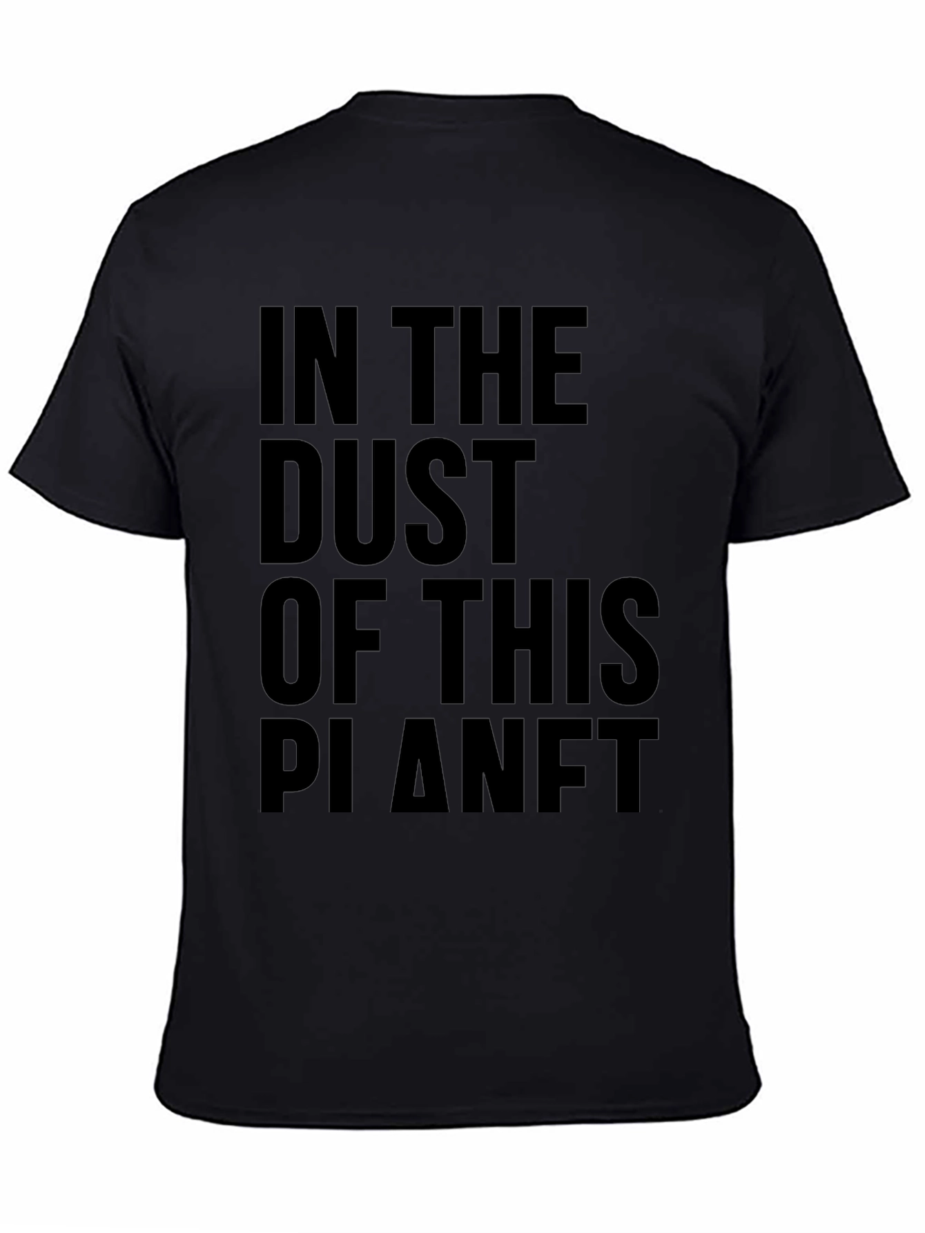 Black In The Dust Of This Planet Black Graphic Tee view 4