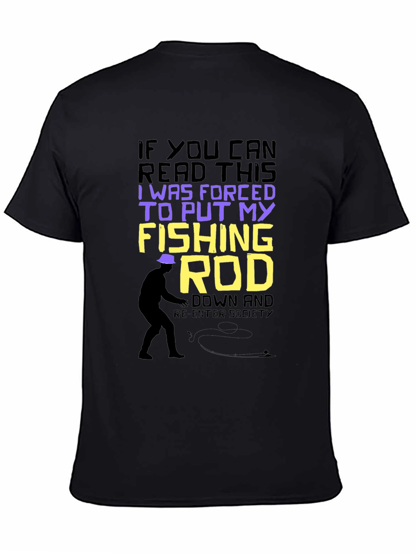 Black Funny Fishing T-Shirt: Forced to Put My Fishing Rod Down view 4