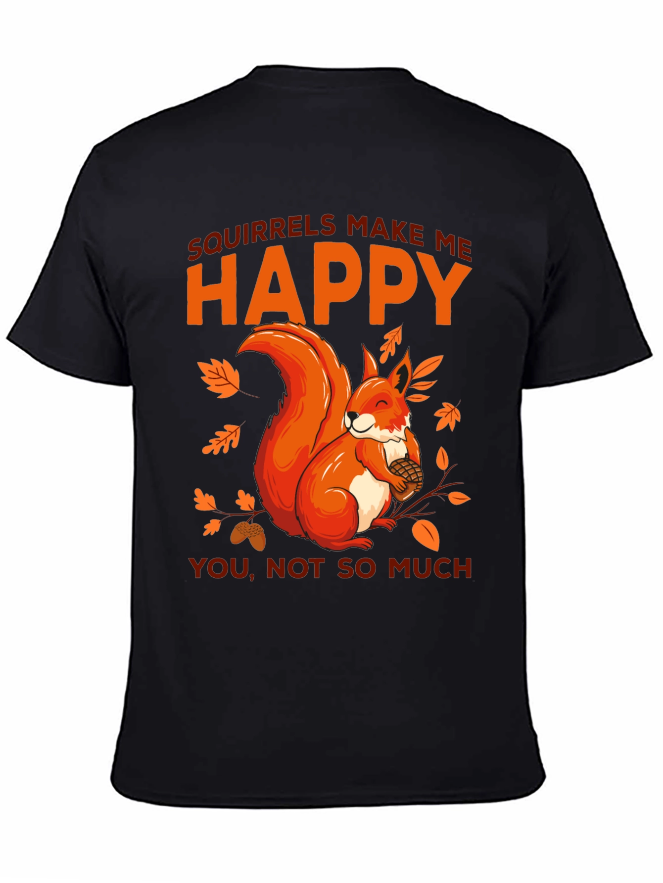 Black Squirrels Make Me Happy Graphic T-Shirt view 4