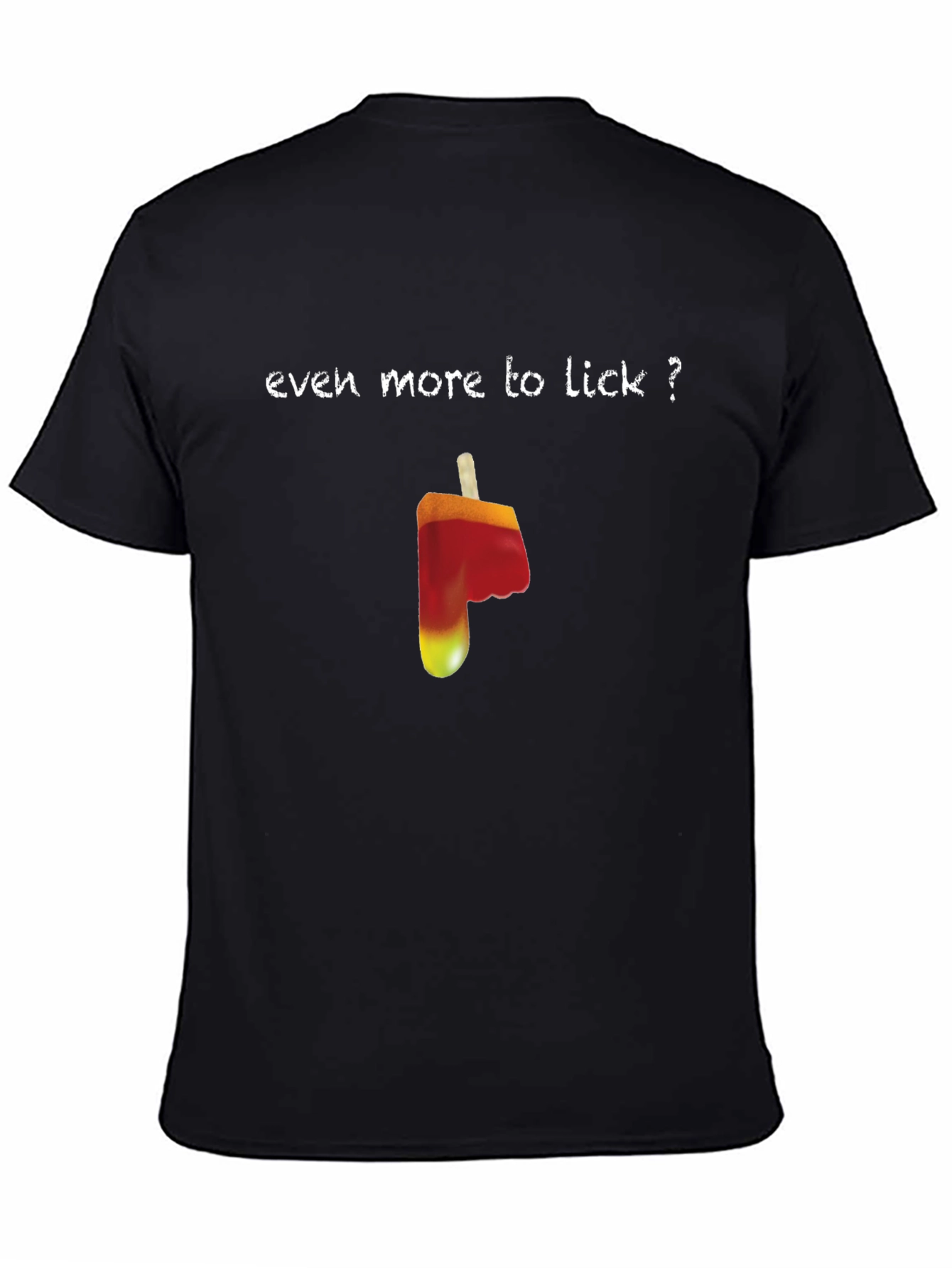 Black Even More to Lick T-Shirt - Novelty Ice Pop Design view 4