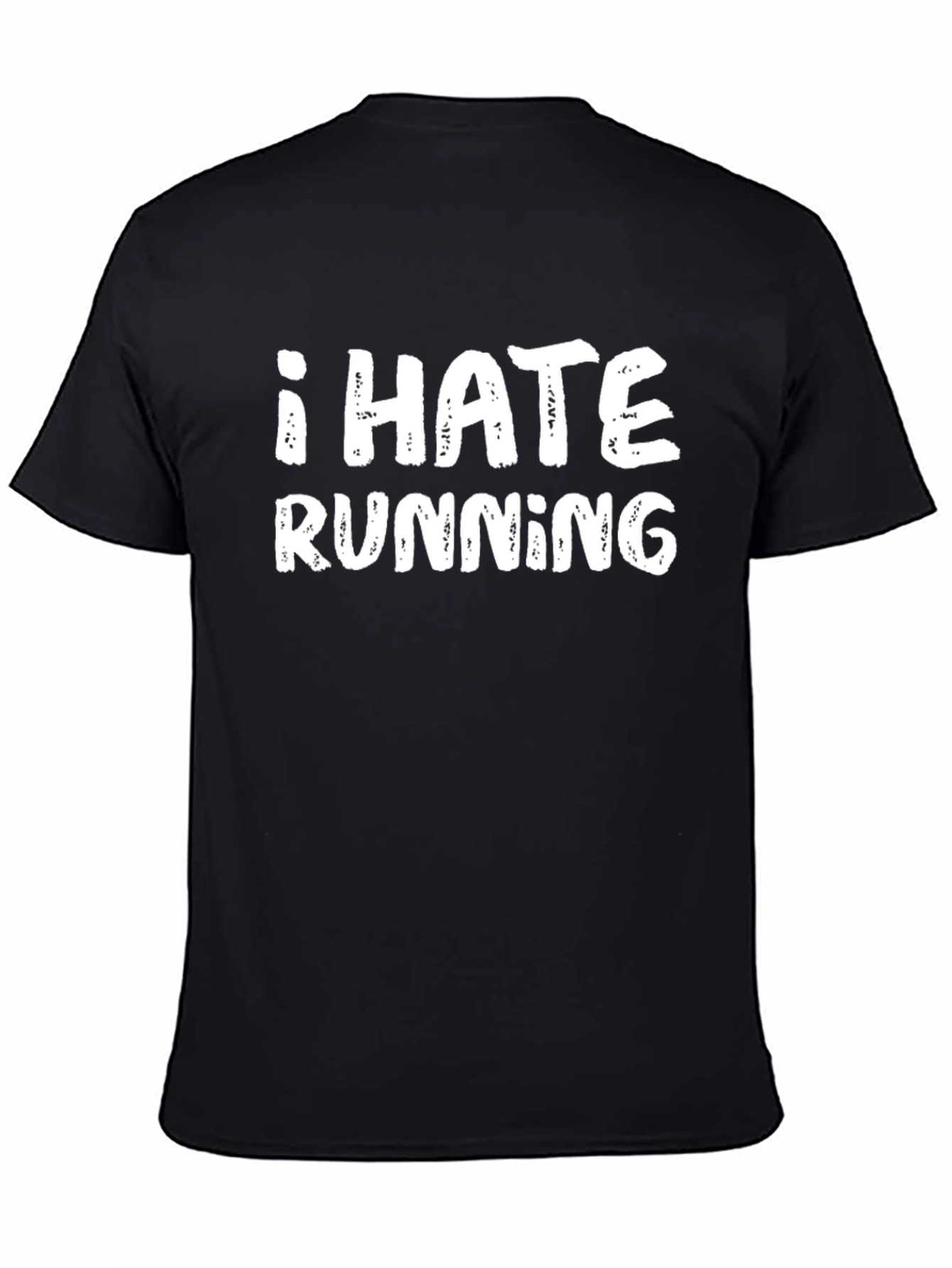 Black I HATE RUNNING Funny Graphic T-Shirt view 4