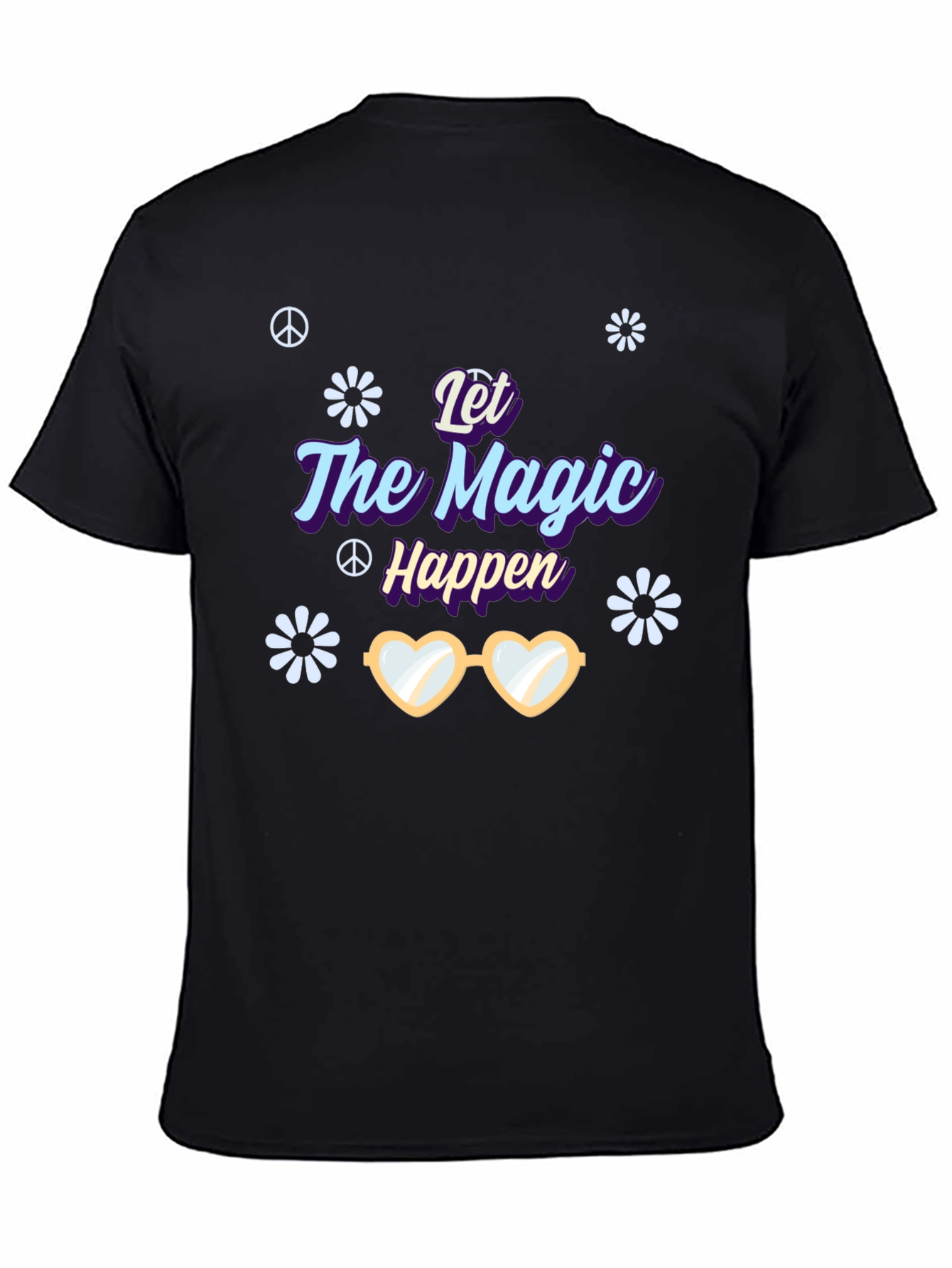 Black Let the Magic Happen T-Shirt view 4