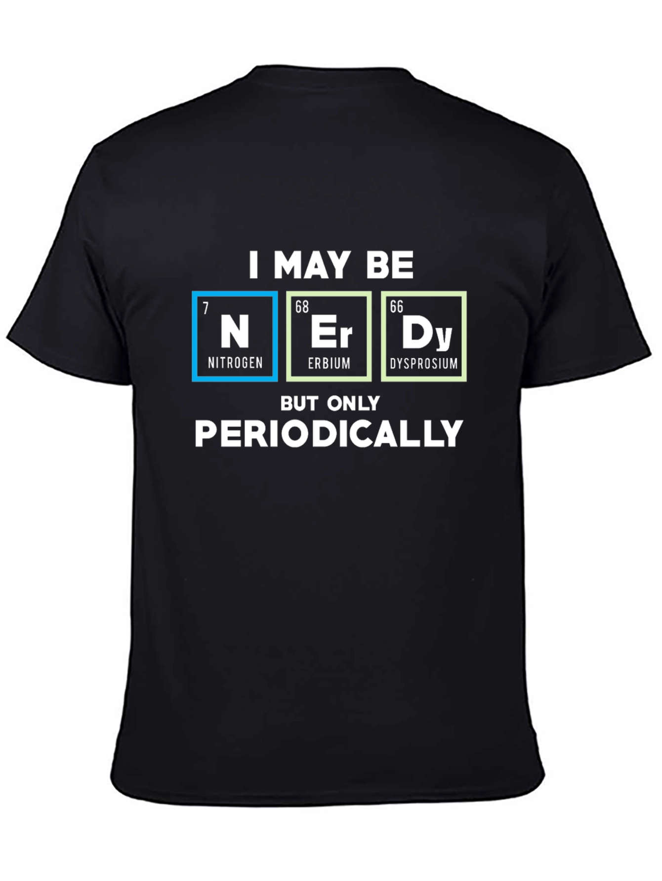 Black Nerdy Periodic Table T-Shirt - Science Geek Tee view 4