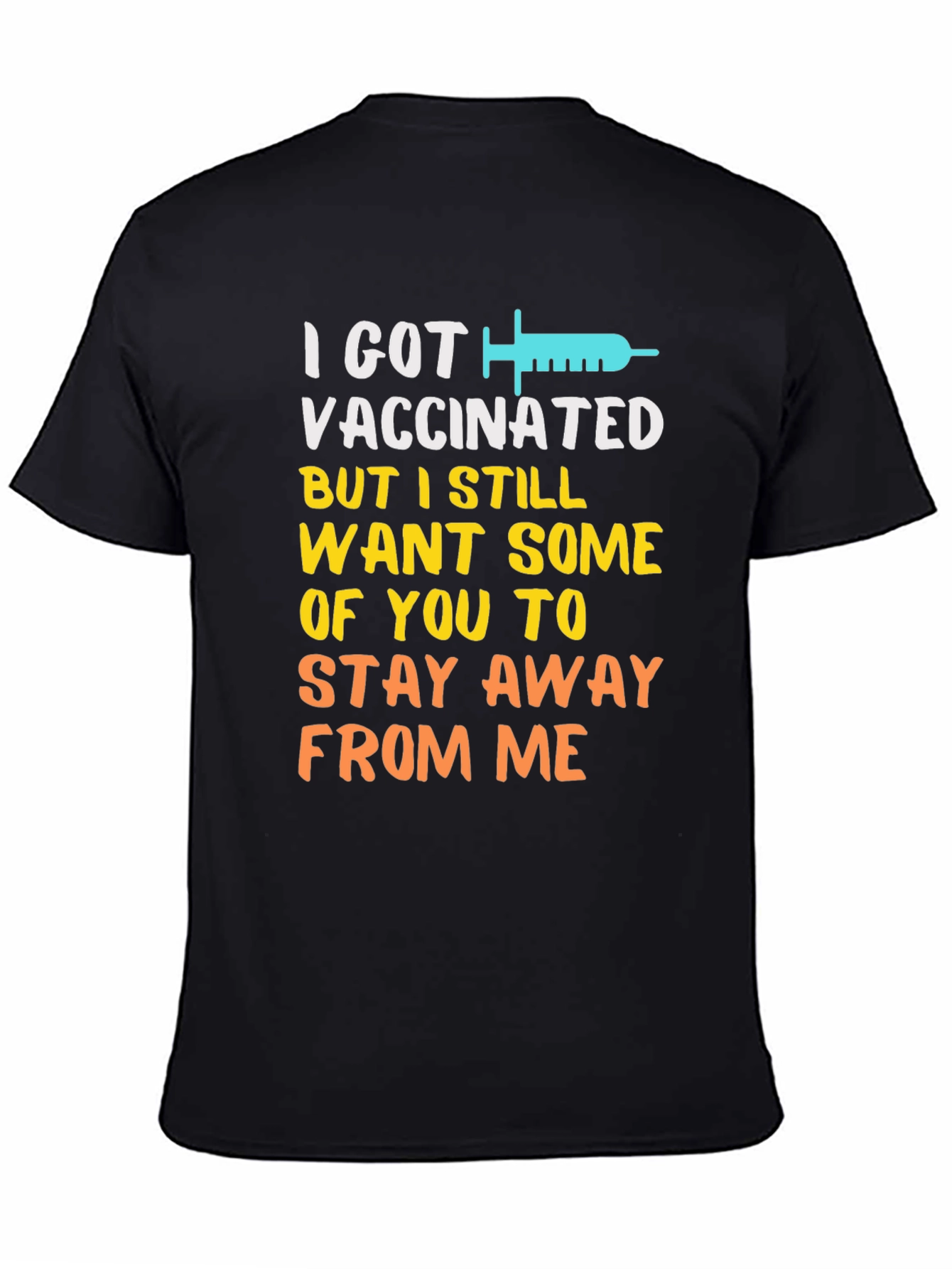 Black I Got Vaccinated Funny Graphic T-Shirt view 4