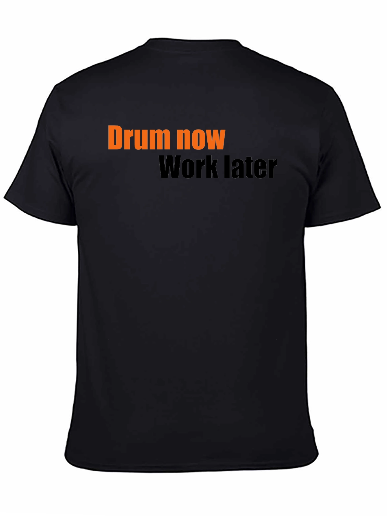Black Drum Now, Work Later - Men's Graphic Tee view 4