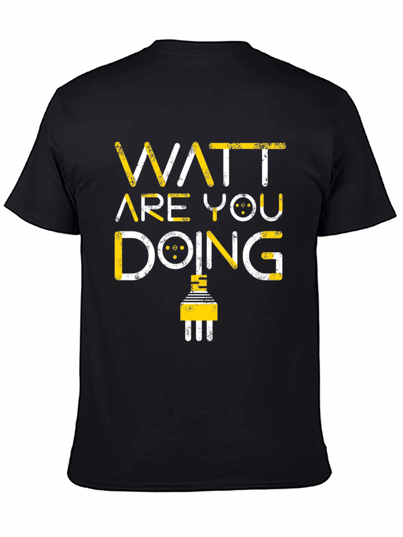 Black Watt Are You Doing Funny Electrical Pun T-Shirt view 4