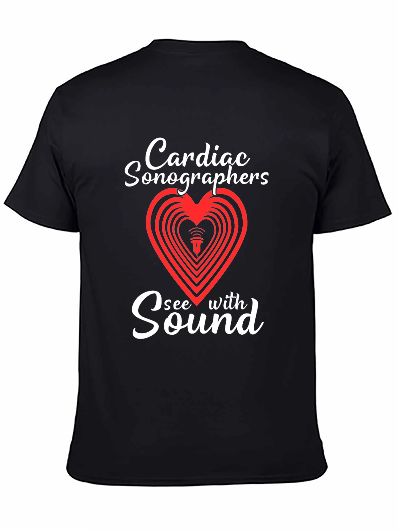 Black Cardiac Sonographer See With Sound T-Shirt view 4