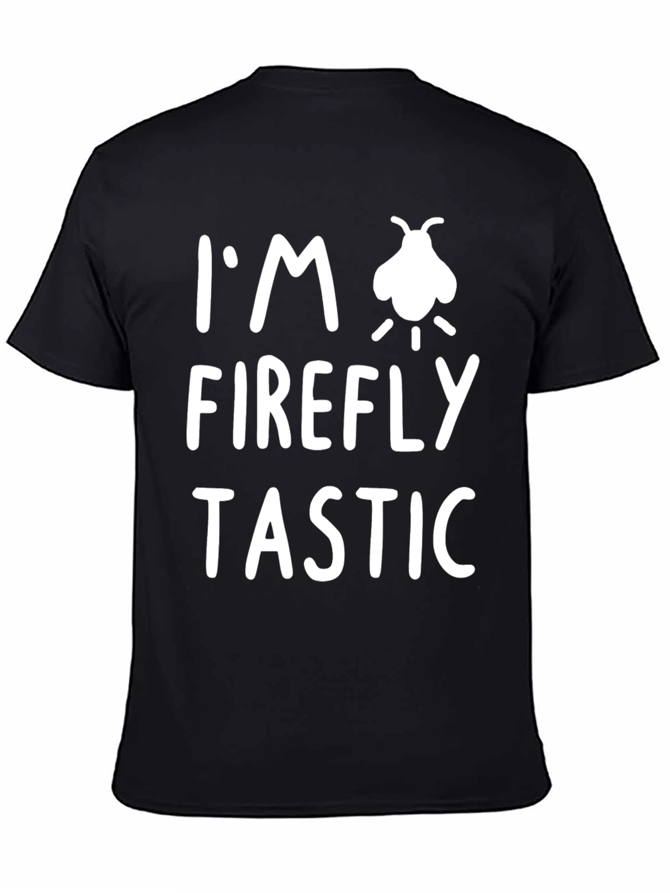 I'm Firefly-tastic T-Shirt - Glow Fun Novelty - 4