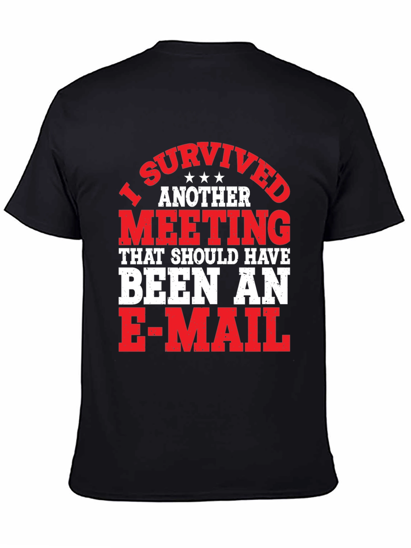Black I Survived Another Meeting Funny T-Shirt view 4
